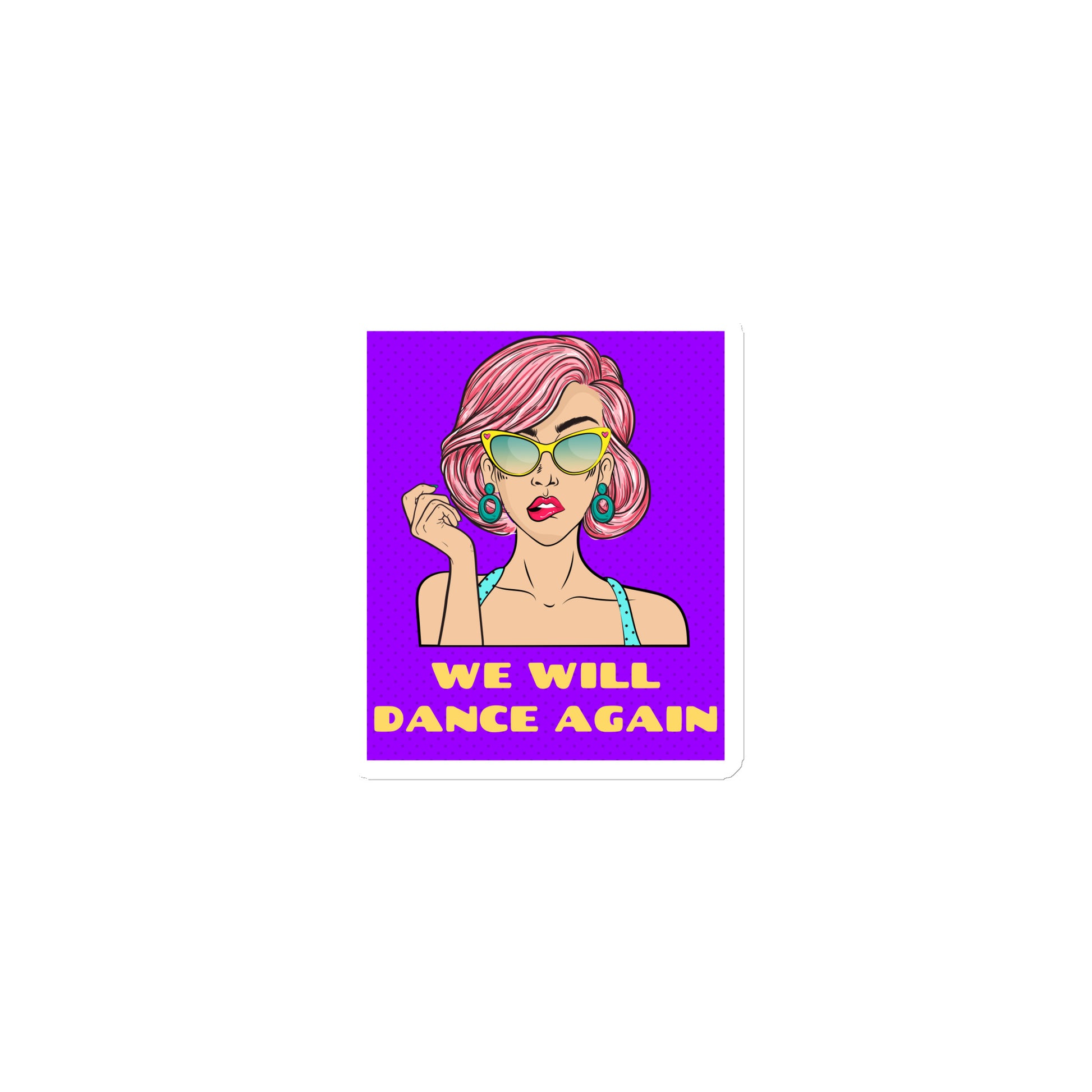 We Will Dance Again | Die-Cut Magnet Jouparty