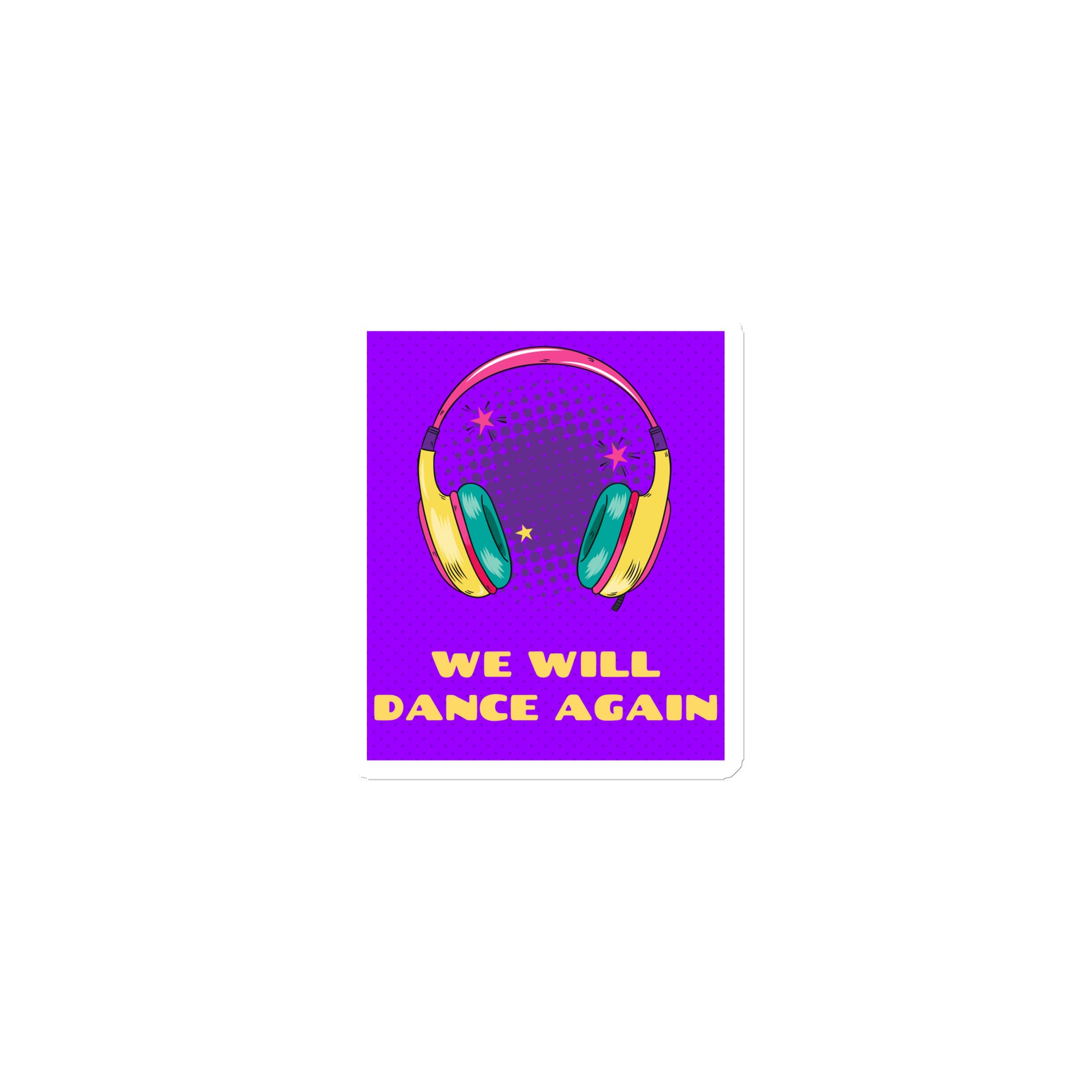 We Will Dance Again | Die-Cut Magnet Jouparty