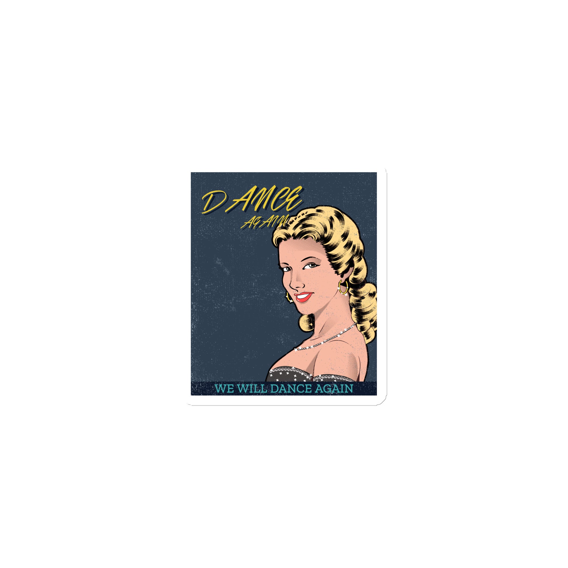 We Will Dance Again | Die-Cut Magnet Jouparty