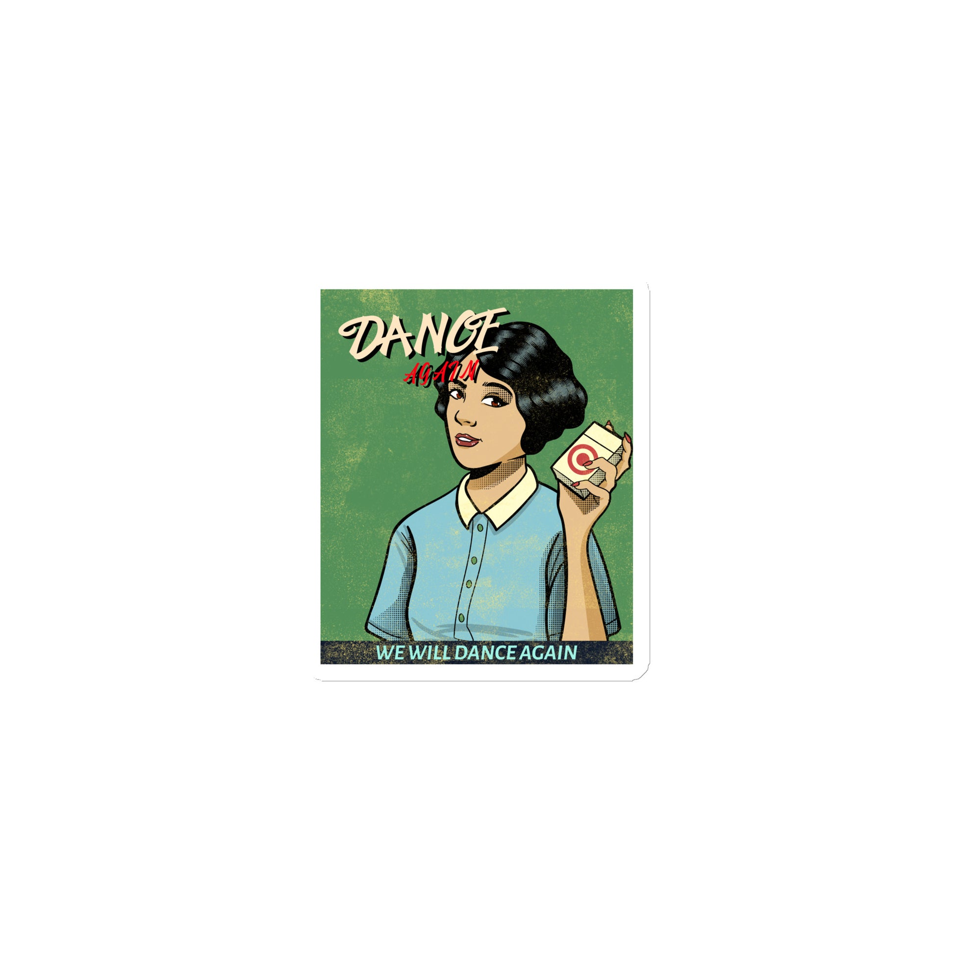 We Will Dance Again | Die-Cut Magnet Jouparty