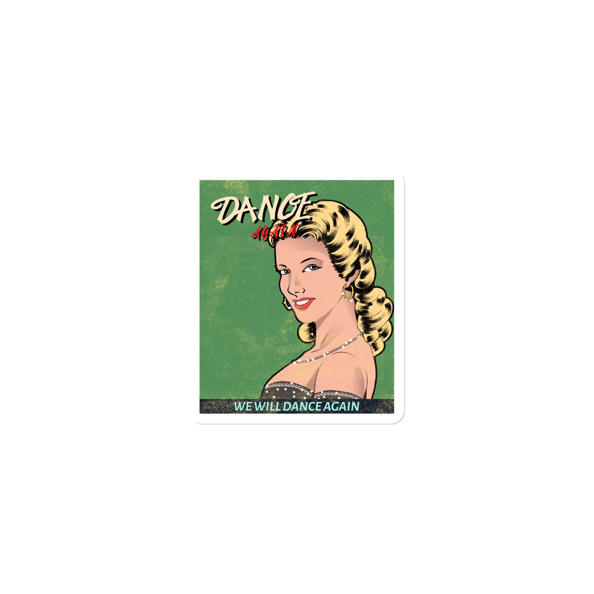 We Will Dance Again | Die-Cut Magnet Jouparty