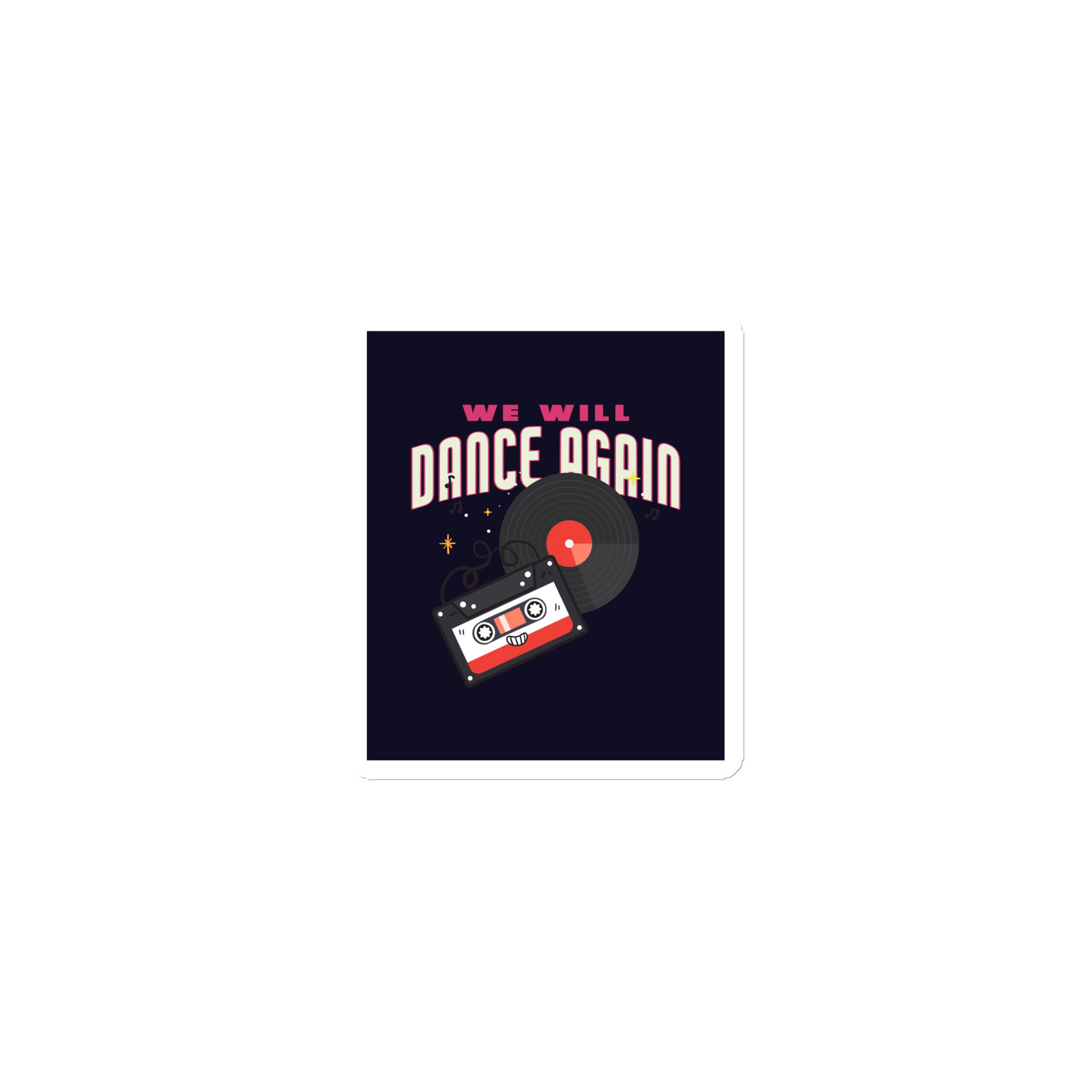 We Will Dance Again | Die-Cut Magnet Jouparty