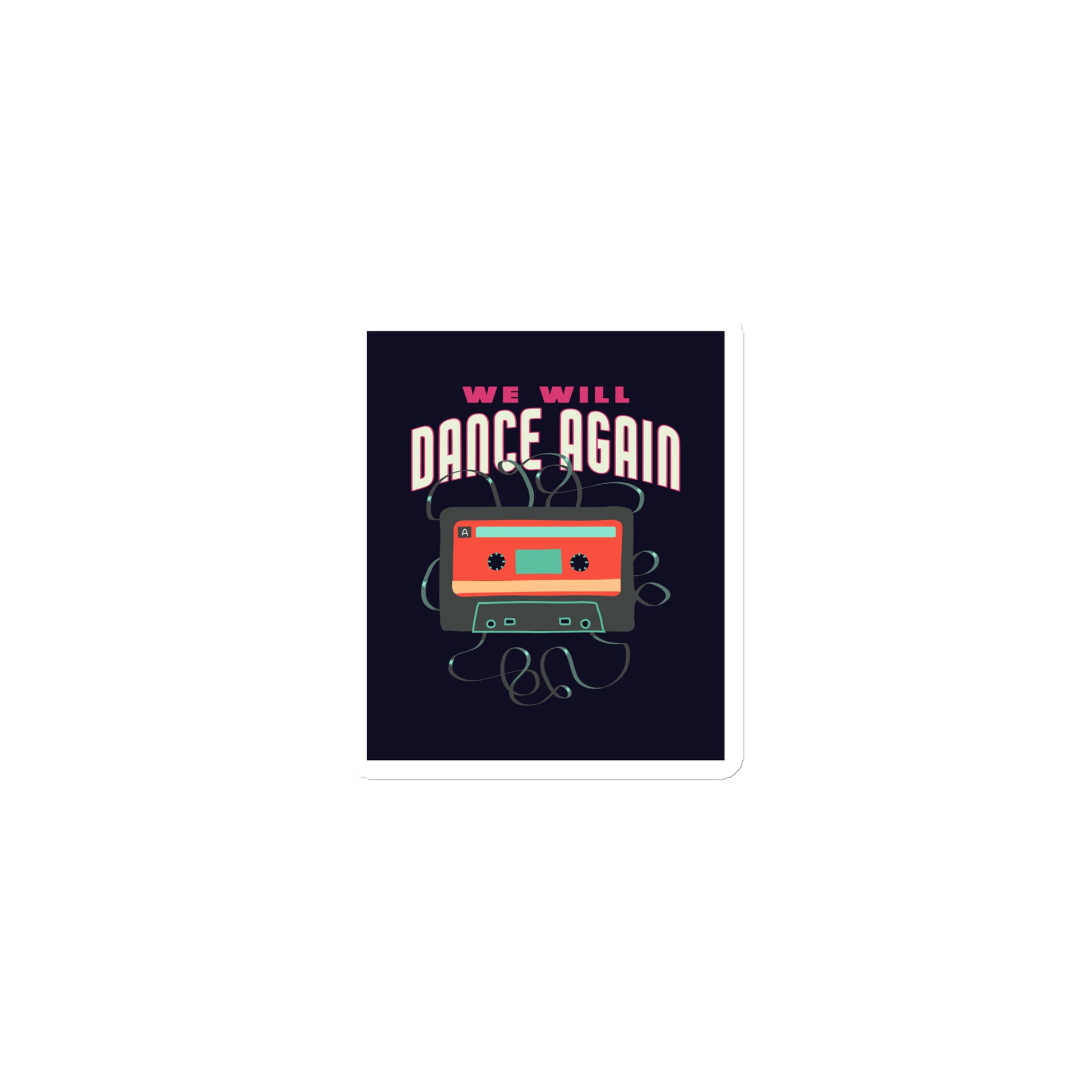 We Will Dance Again | Die-Cut Magnet Jouparty