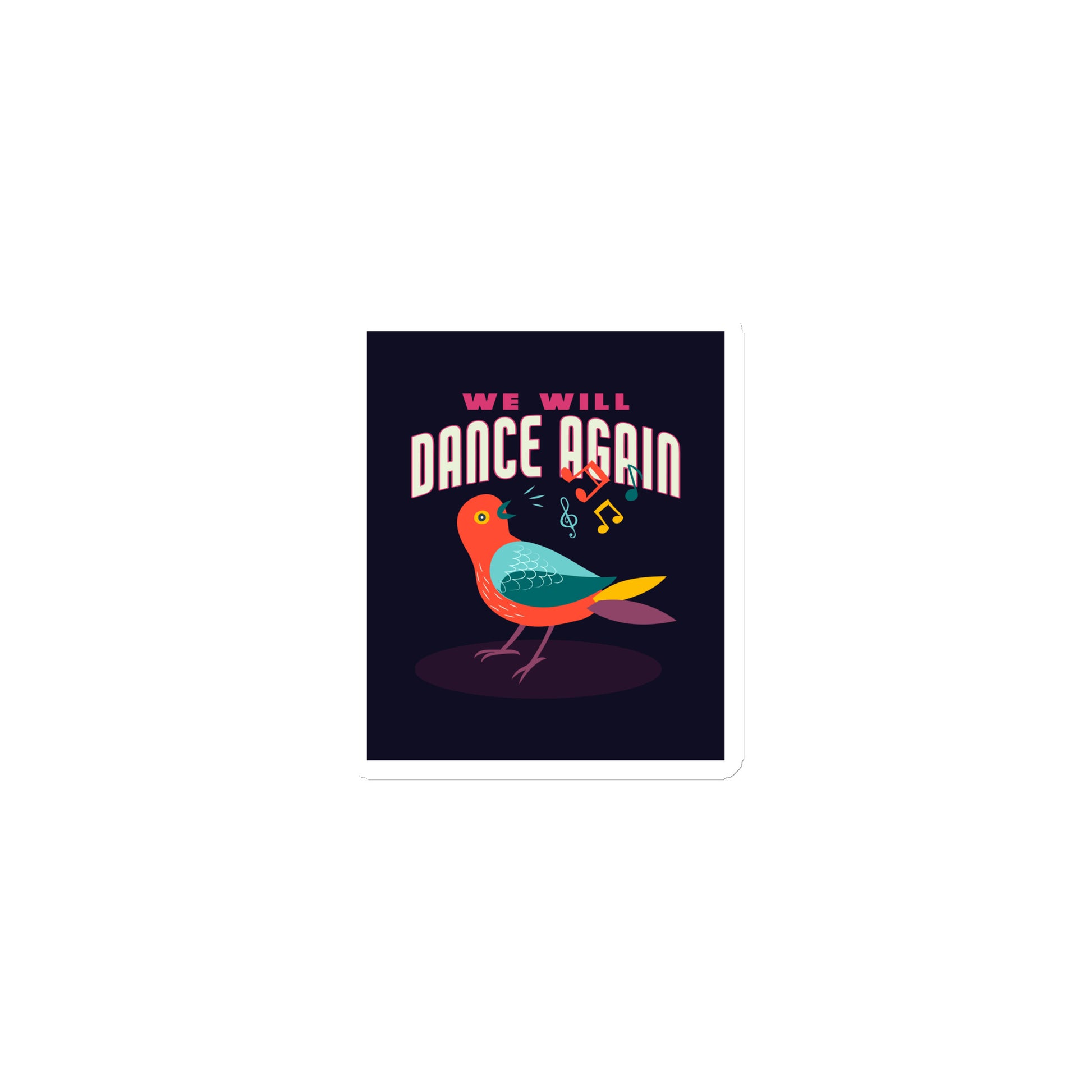 We Will Dance Again | Die-Cut Magnet Jouparty