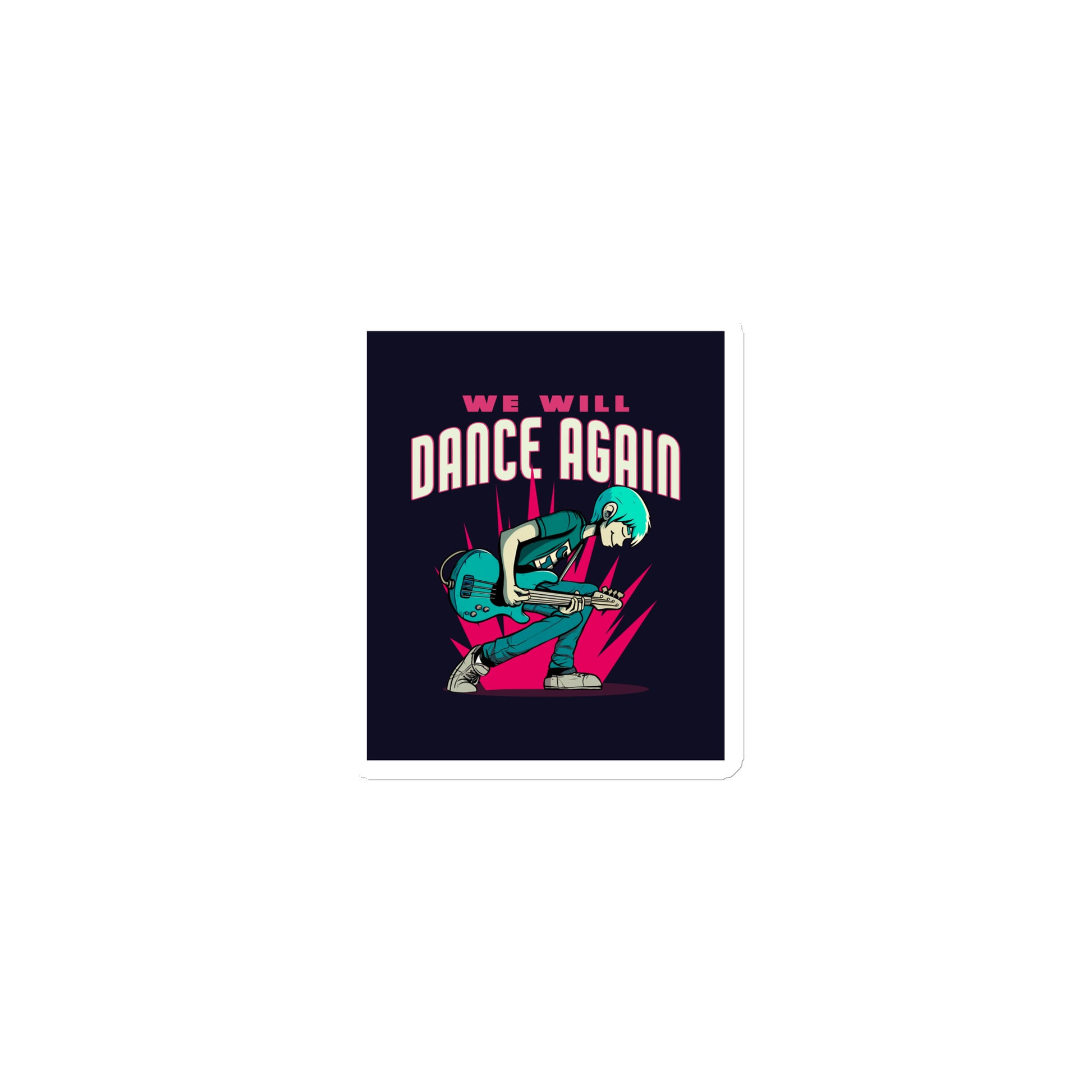 We Will Dance Again | Die-Cut Magnet Jouparty