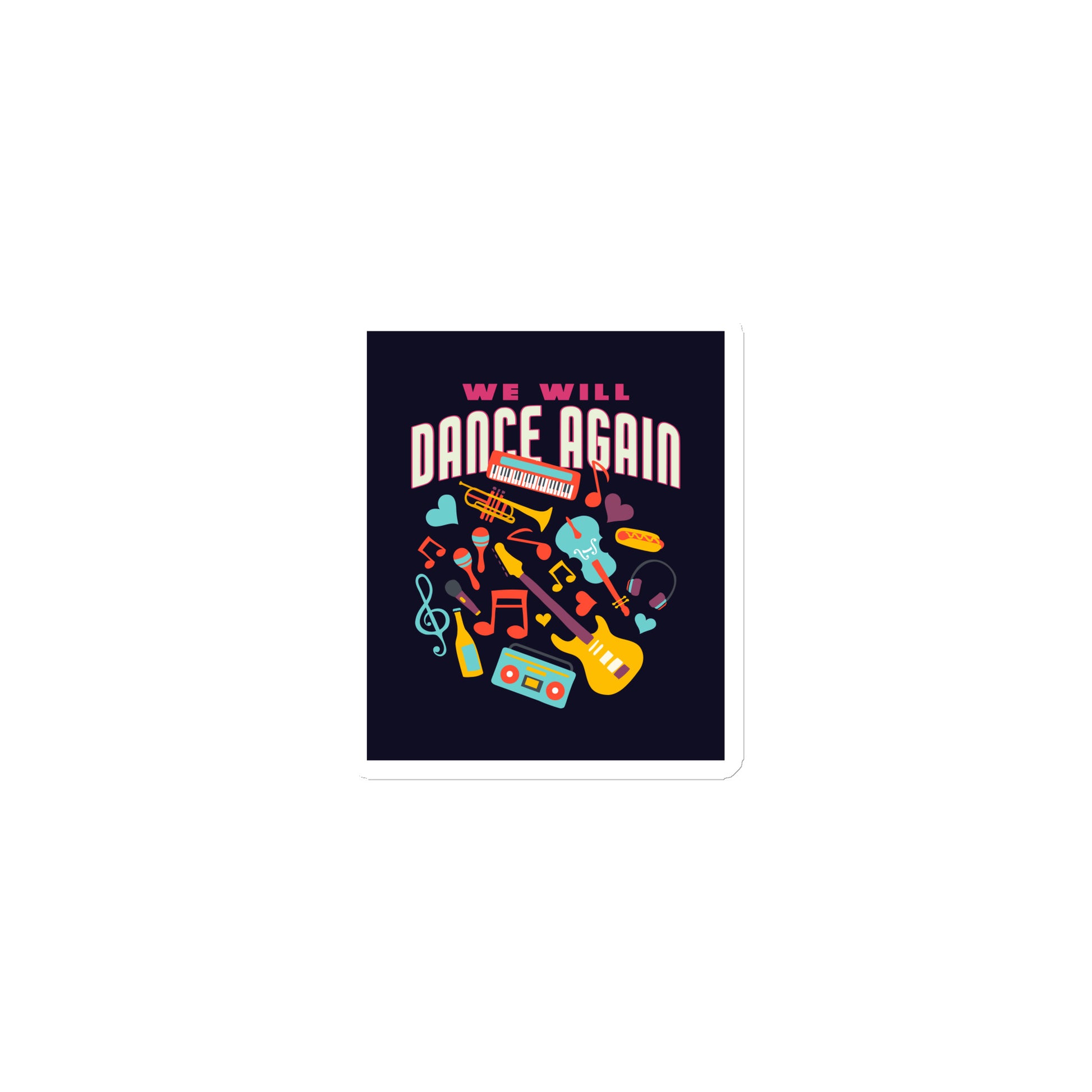 We Will Dance Again | Die-Cut Magnet Jouparty