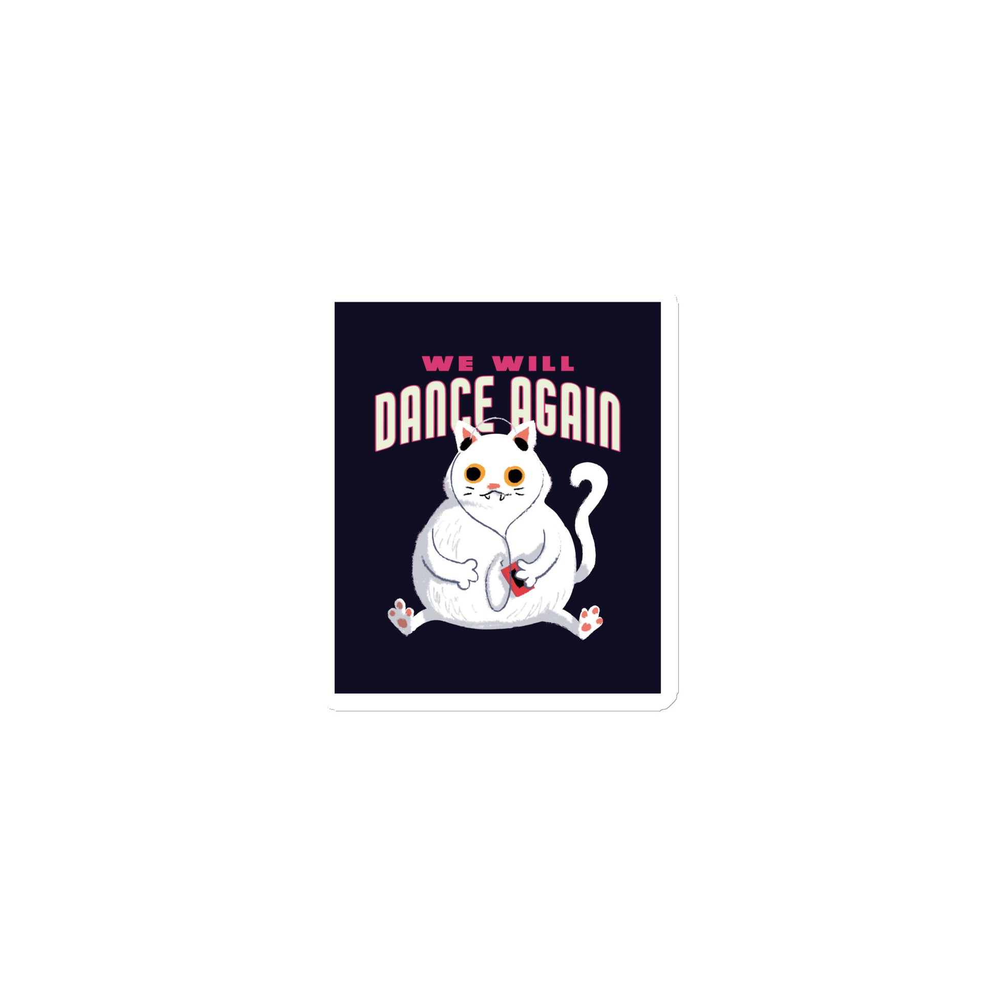 We Will Dance Again | Die-Cut Magnet Jouparty