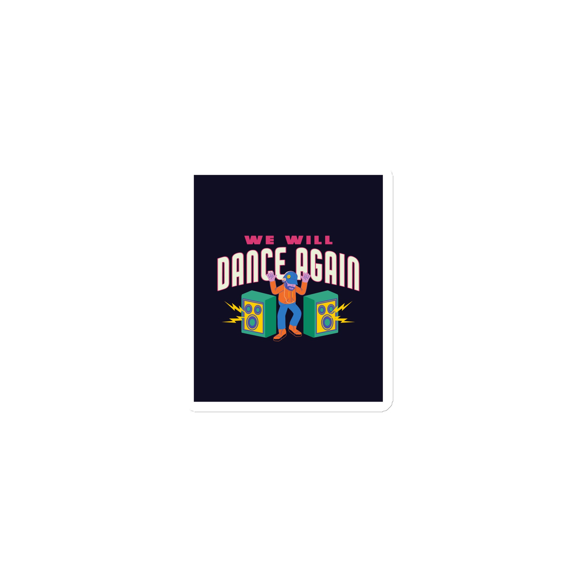 We Will Dance Again | Die-Cut Magnet Jouparty