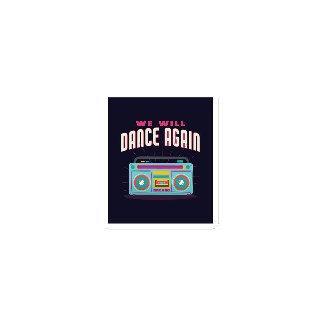 We Will Dance Again | Die-Cut Magnet