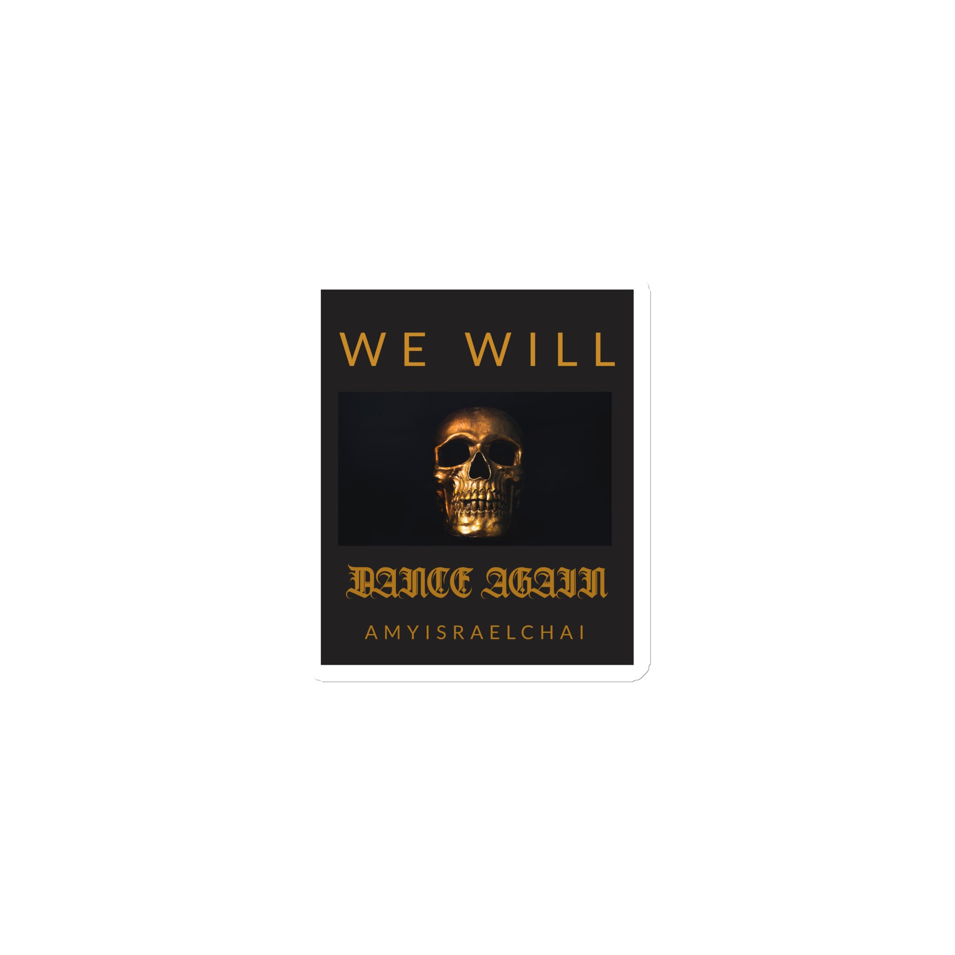 We Will Dance Again | Die-Cut Magnet Jouparty