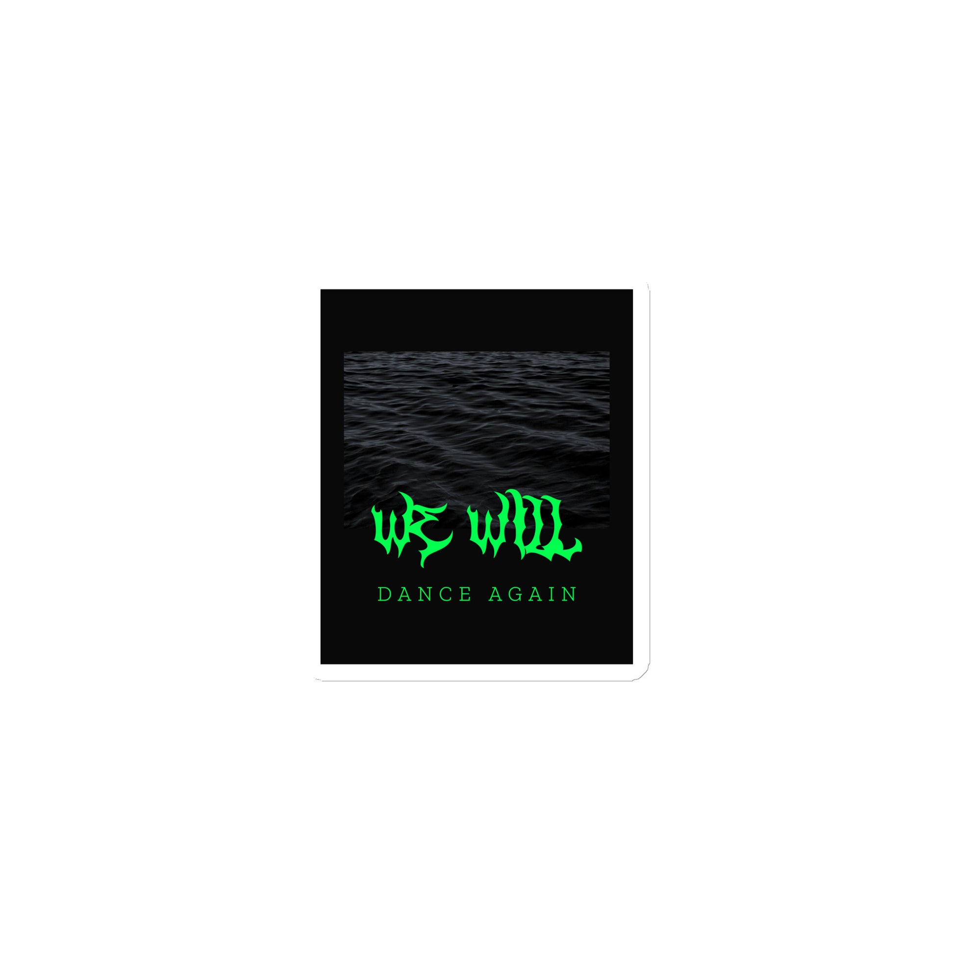 We Will Dance Again | Die-Cut Magnet Jouparty