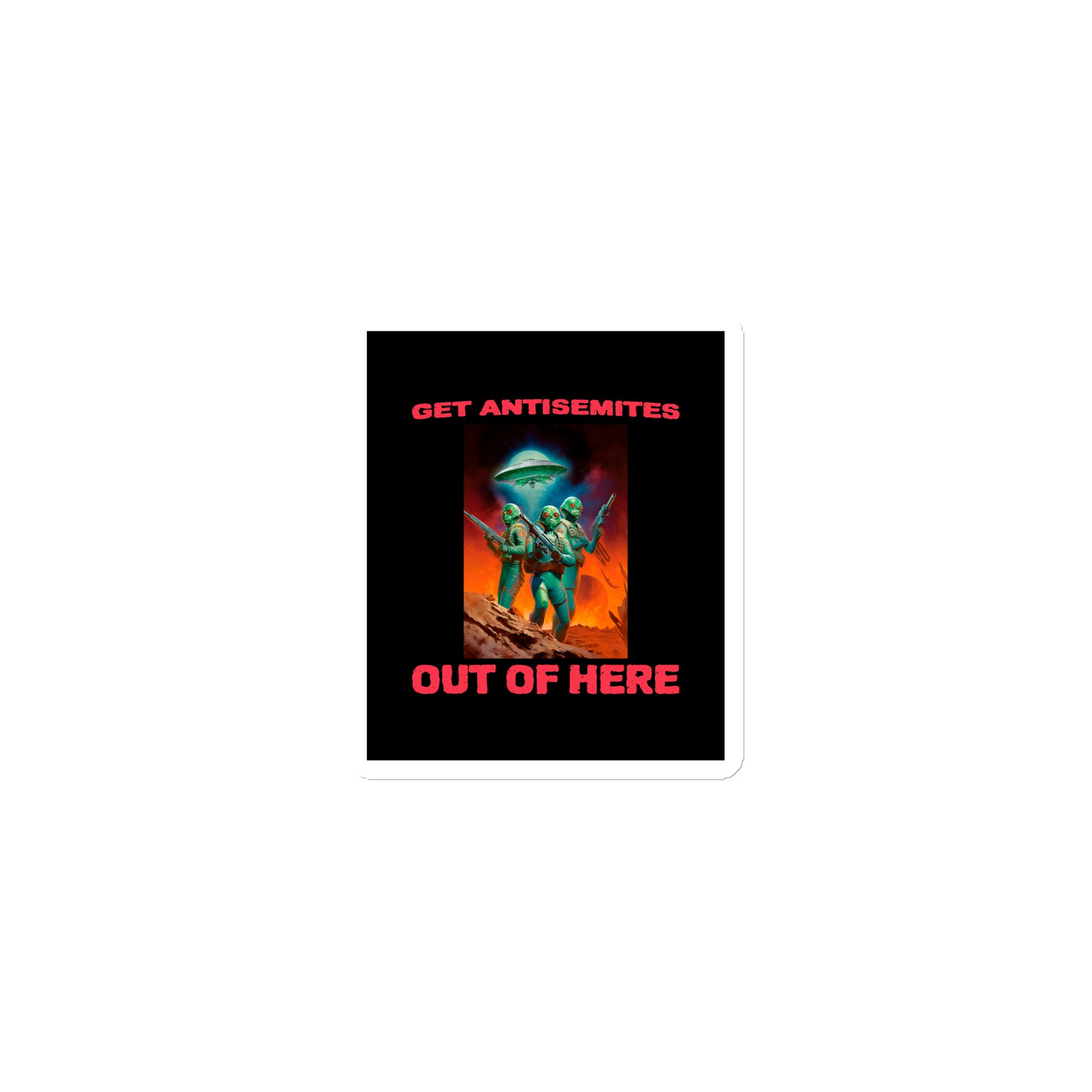 Get Alien Out | Antisemitism | Die-Cut Magnet Jouparty