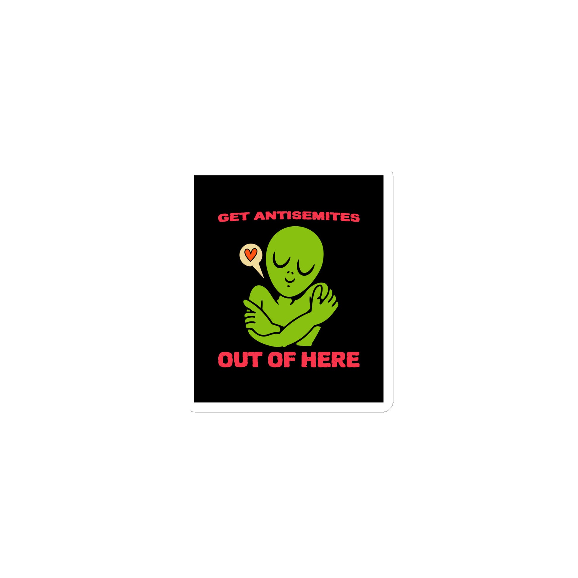 Get Alien Out | Antisemitism | Die-Cut Magnet Jouparty