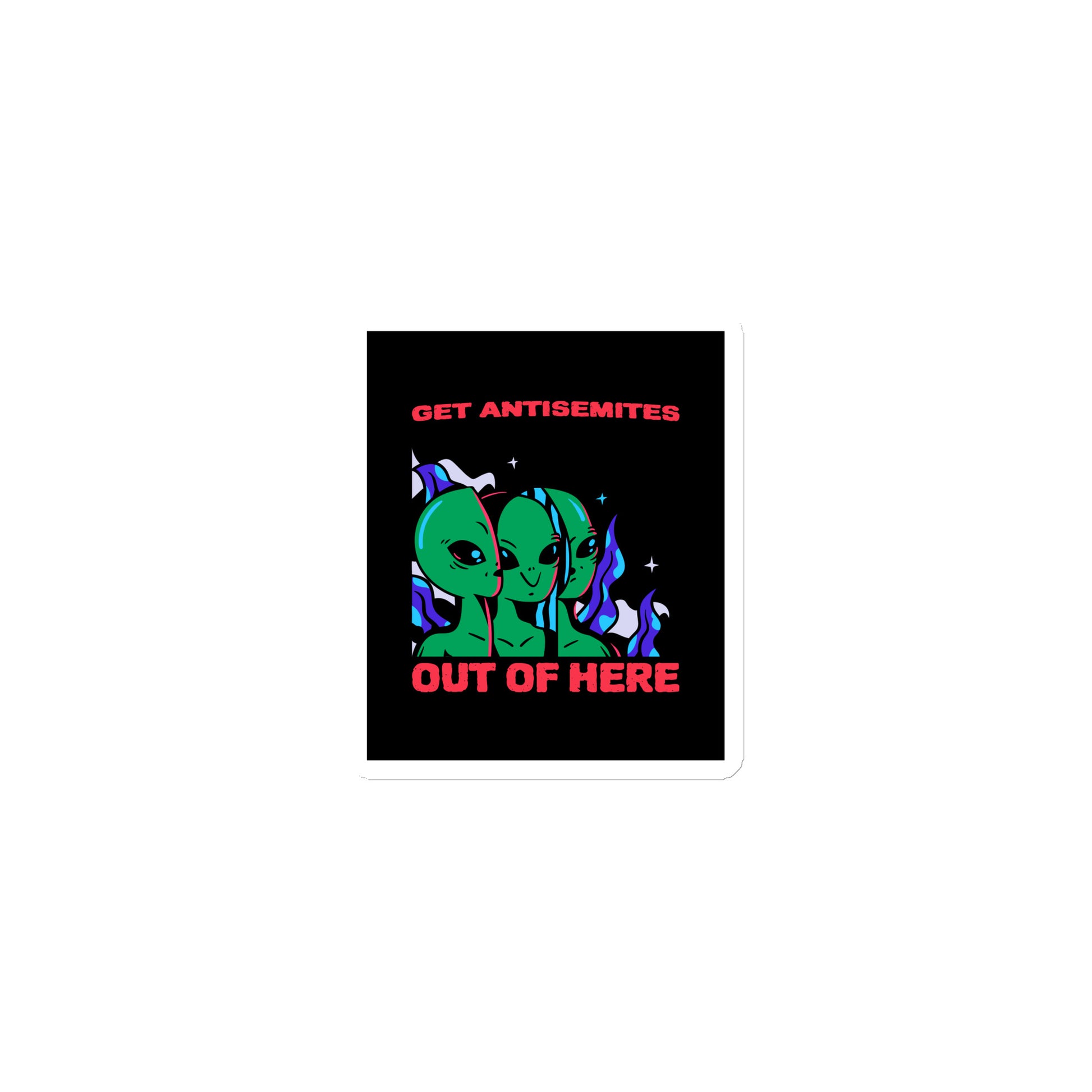 Get Alien Out | Antisemitism | Die-Cut Magnet Jouparty
