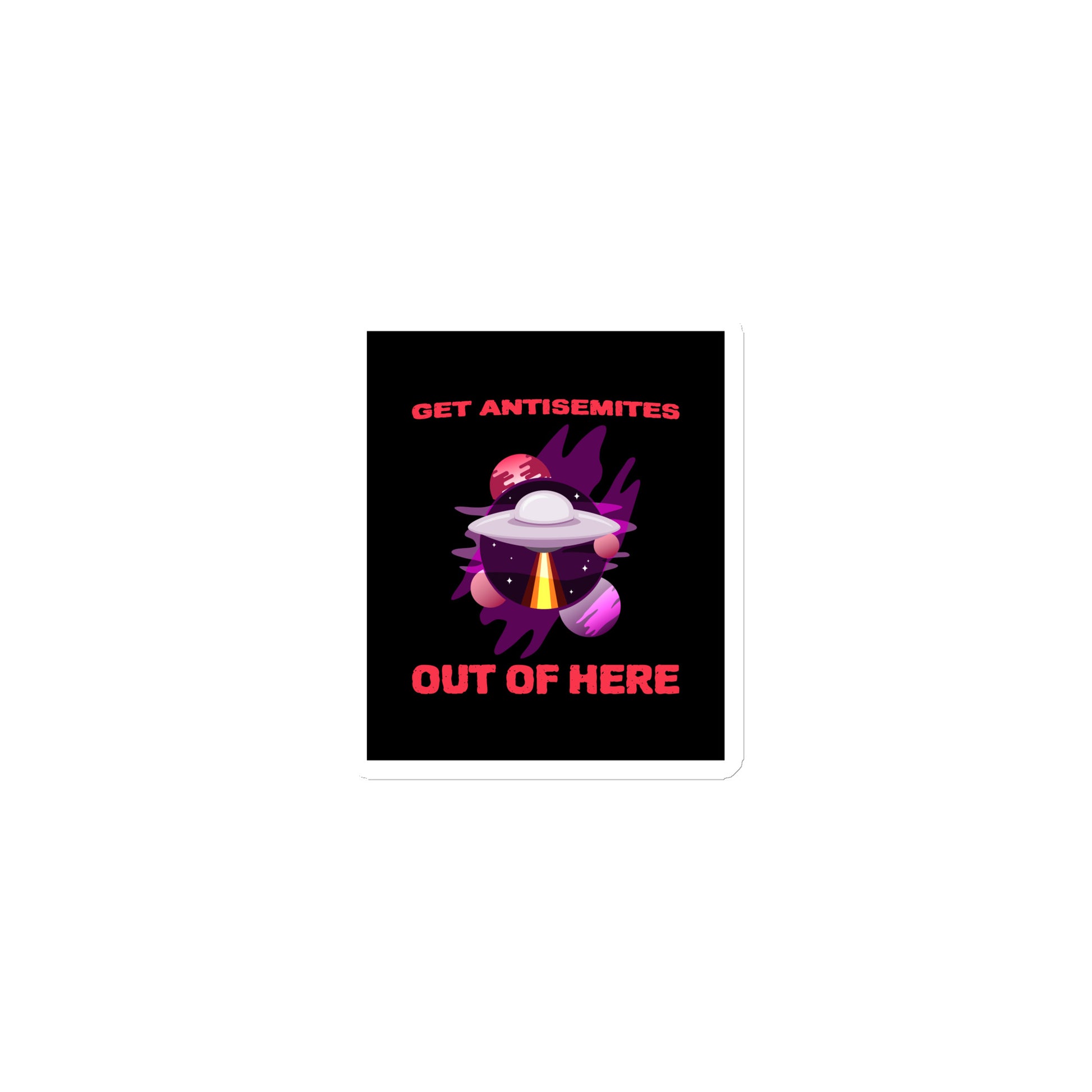 Get Alien Out | Antisemitism | Die-Cut Magnet Jouparty