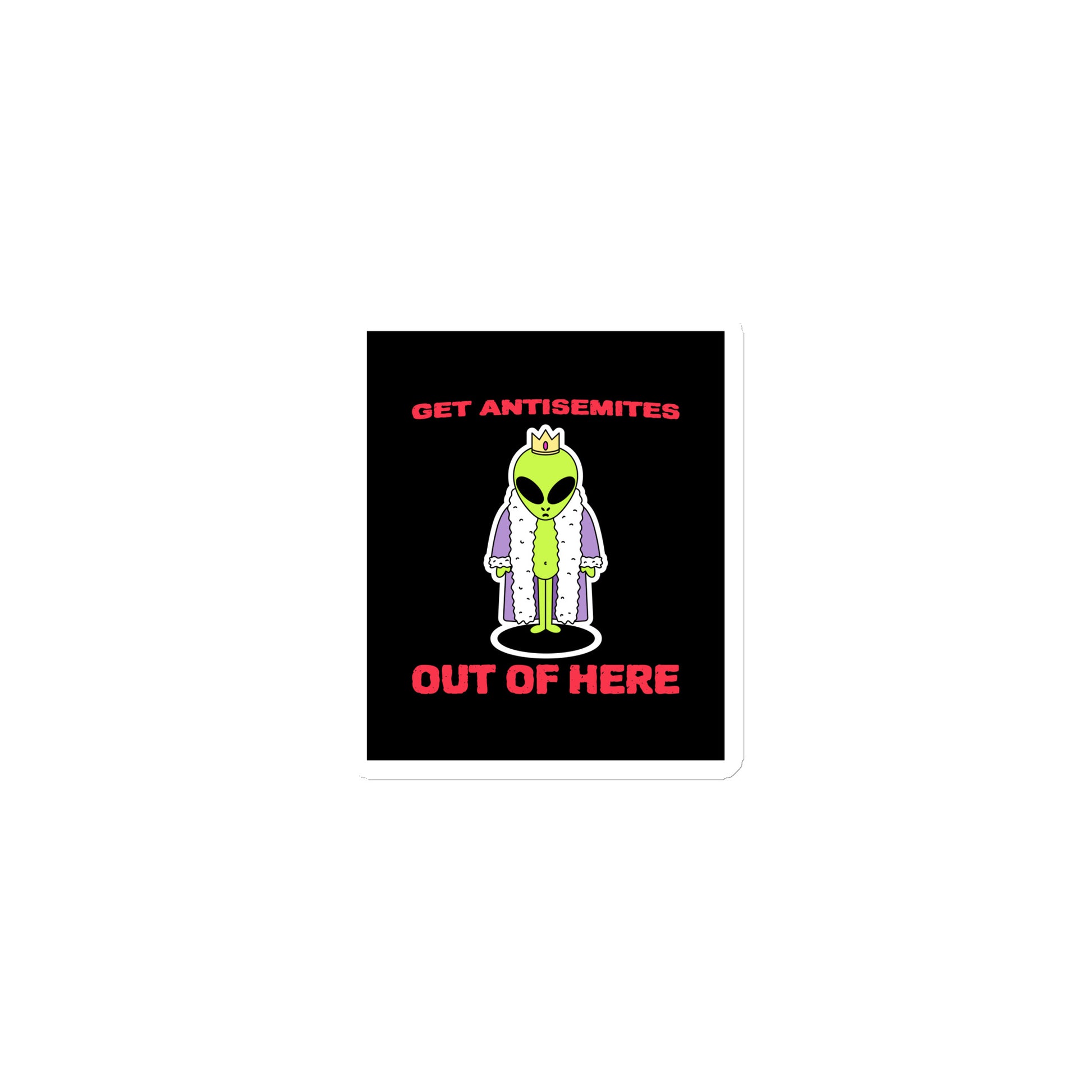 Get Alien Out | Antisemitism | Die-Cut Magnet Jouparty