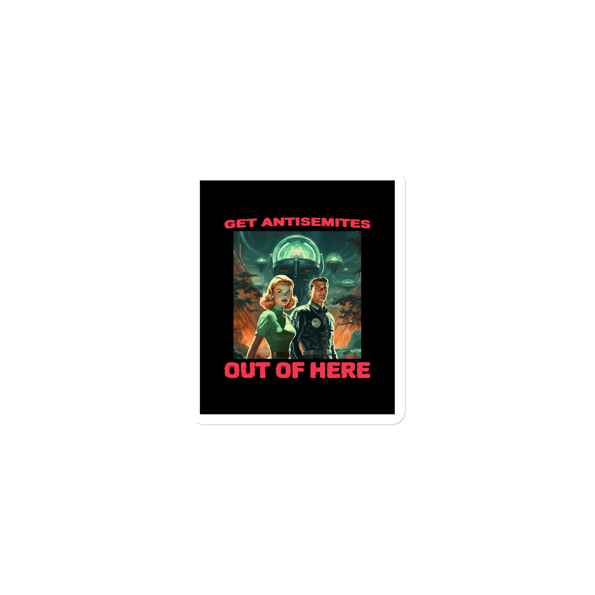 Get Alien Out | Antisemitism | Die-Cut Magnet Jouparty