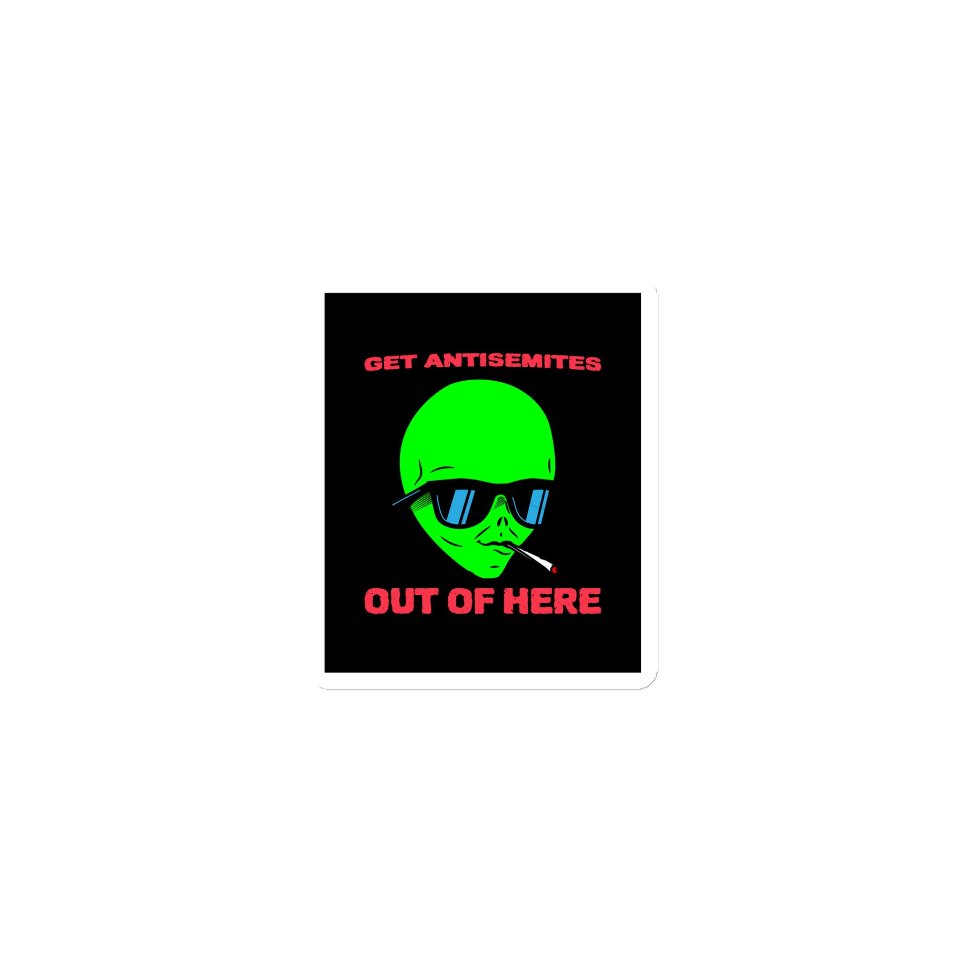 Get Alien Out | Antisemitism | Die-Cut Magnet Jouparty