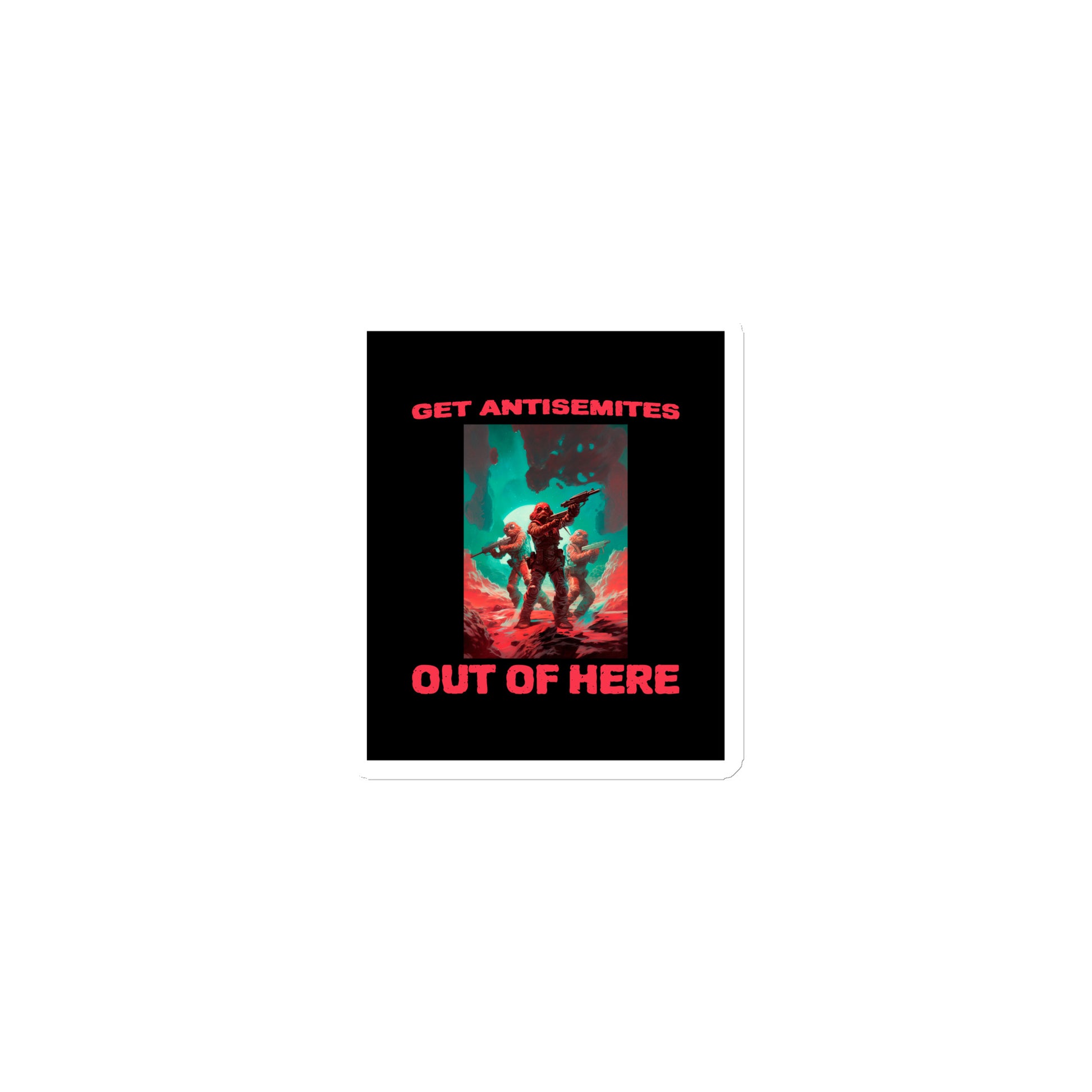 Get Alien Out | Antisemitism | Die-Cut Magnet Jouparty