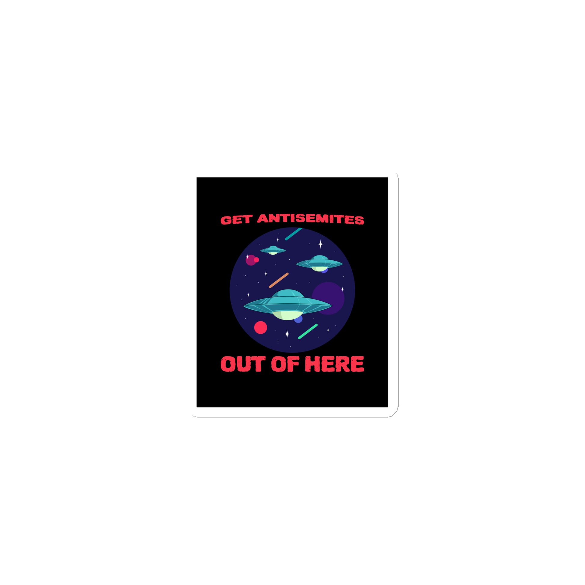 Get Alien Out | Antisemitism | Die-Cut Magnet Jouparty