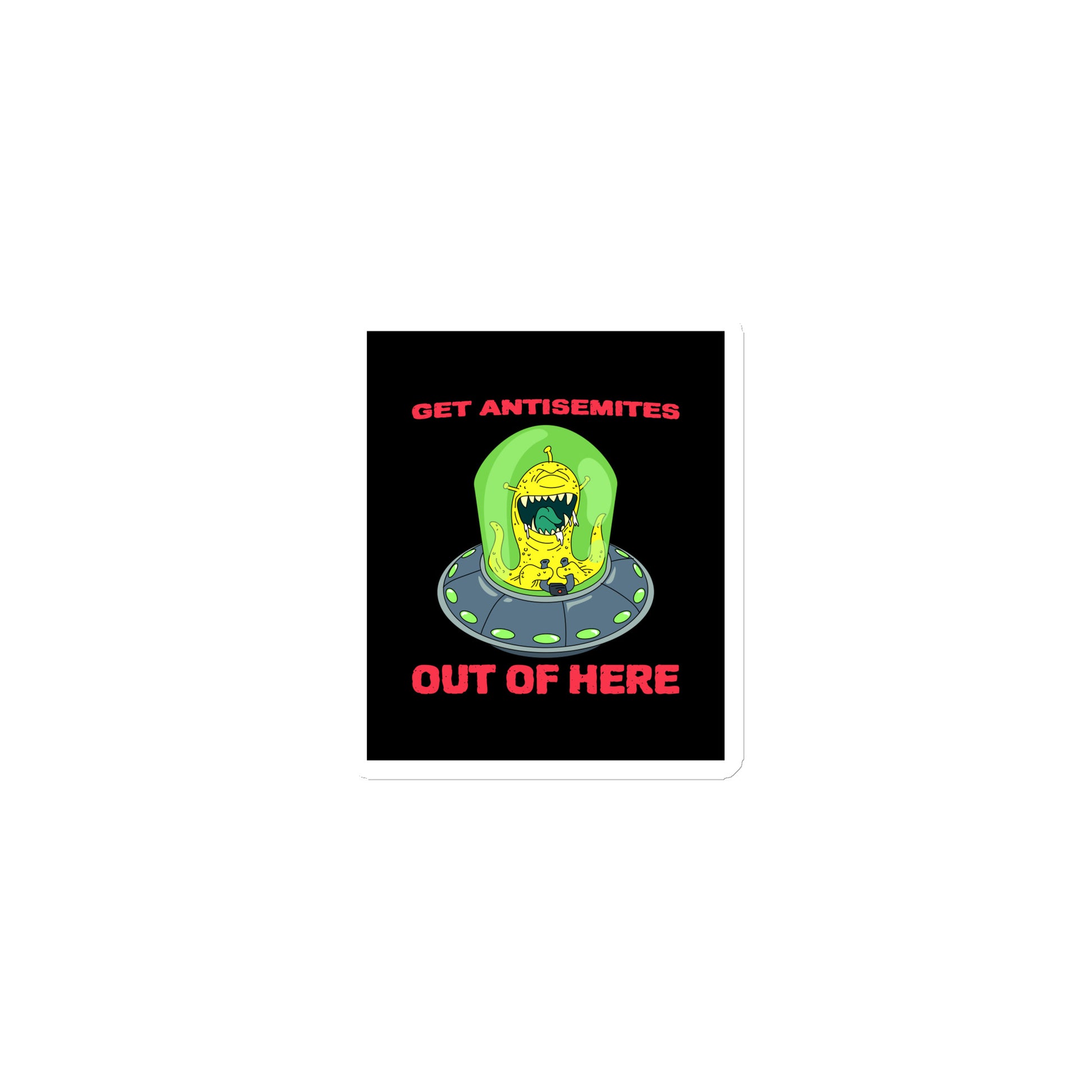 Get Alien Out | Antisemitism | Die-Cut Magnet Jouparty
