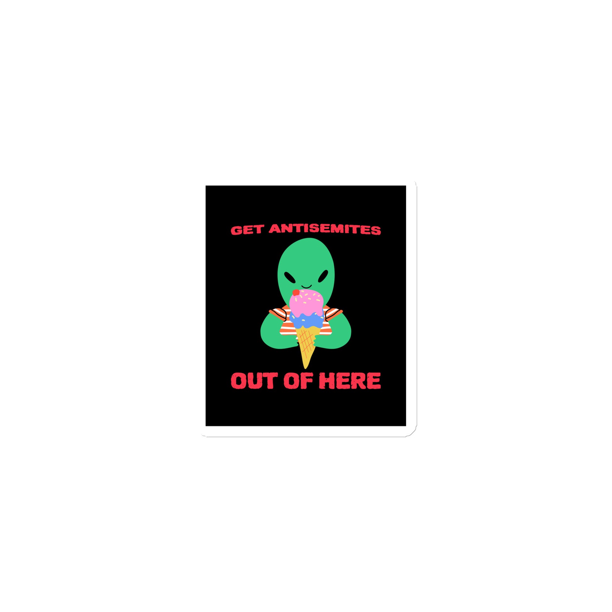 Get Alien Out | Antisemitism | Die-Cut Magnet Jouparty