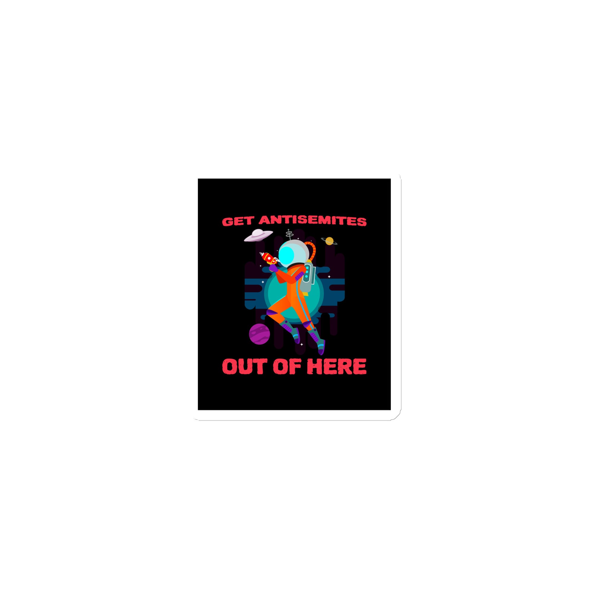 Get Alien Out | Antisemitism | Die-Cut Magnet