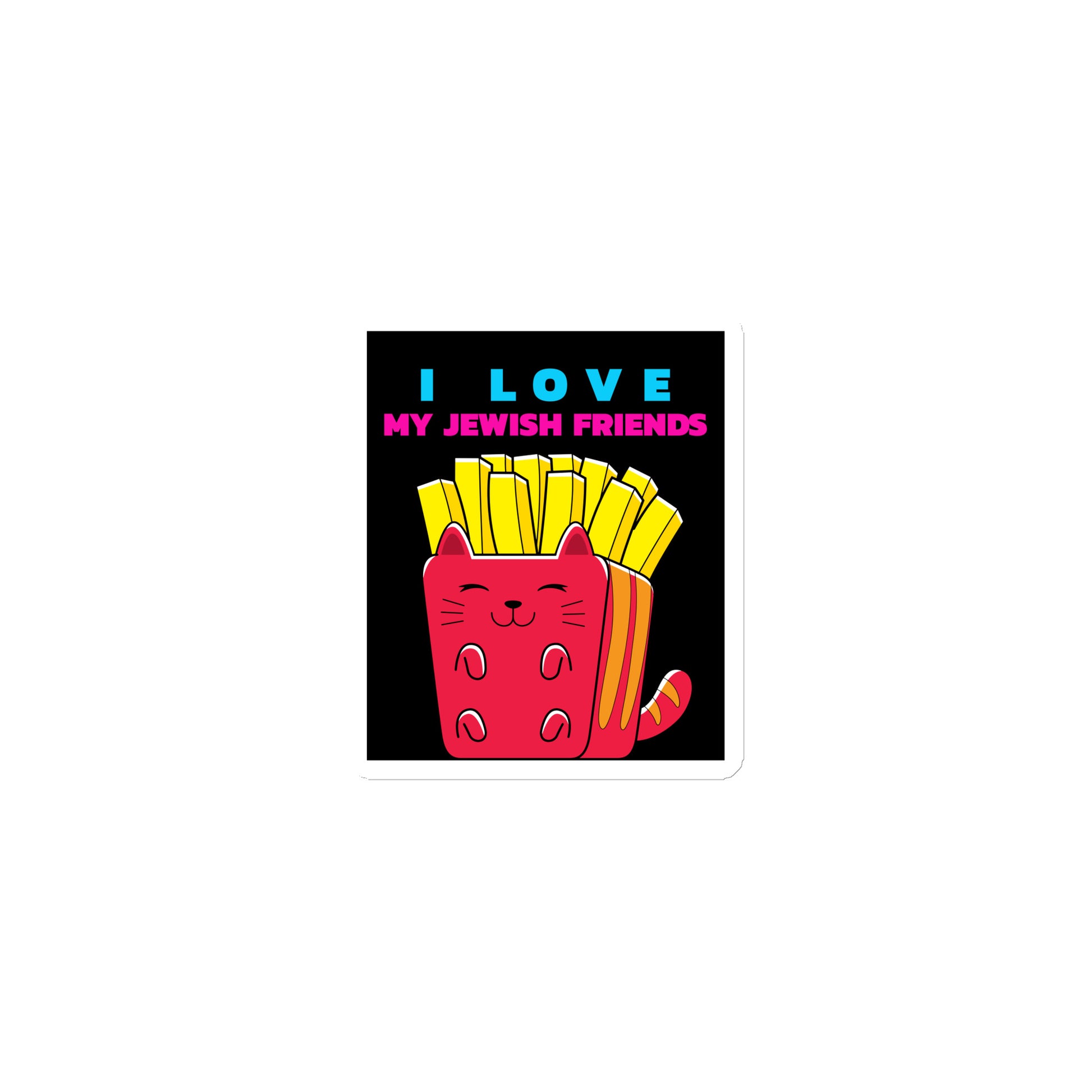 I Love My Jewish Friends | Die-Cut Magnet Jouparty