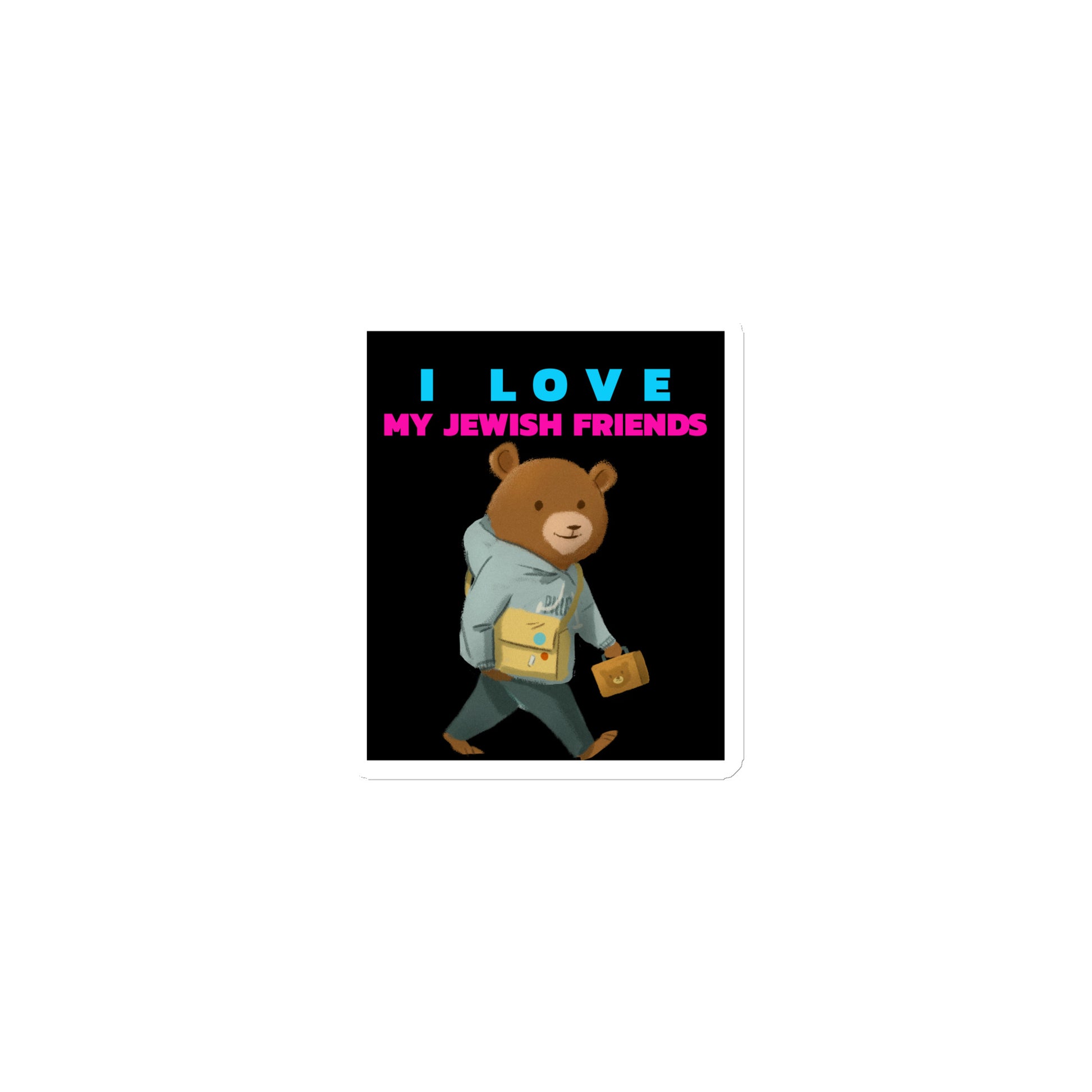 I Love My Jewish Friends | Die-Cut Magnet Jouparty