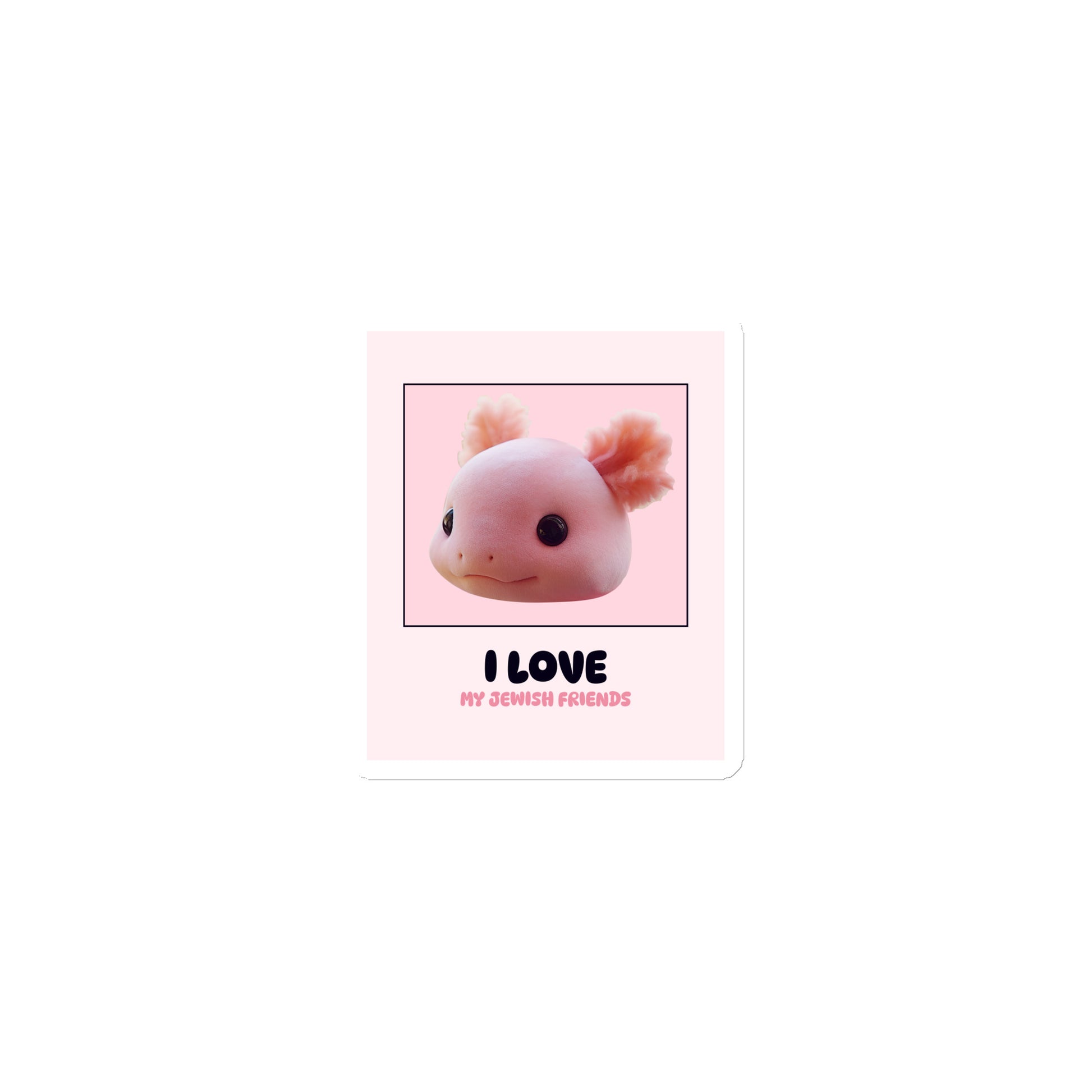 I Love My Jewish Friends | Pink Edition | Die-Cut Magnet Jouparty
