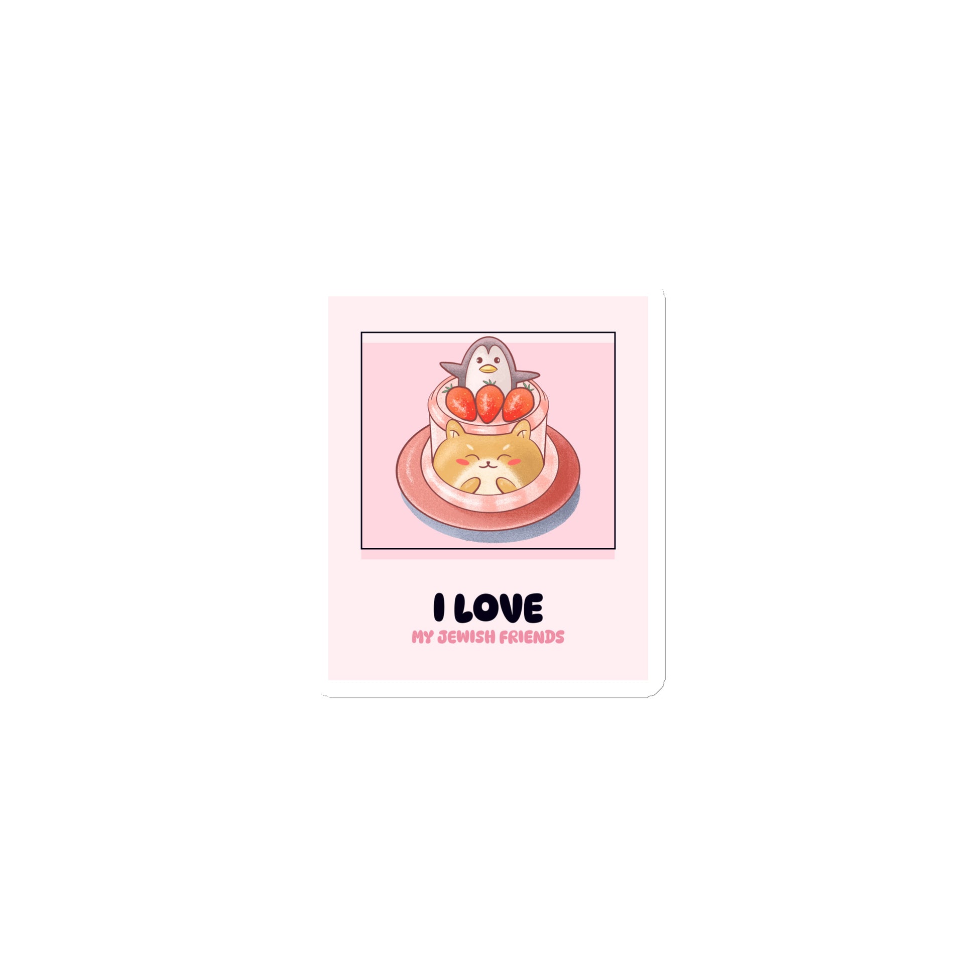 I Love My Jewish Friends | Pink Edition | Die-Cut Magnet Jouparty
