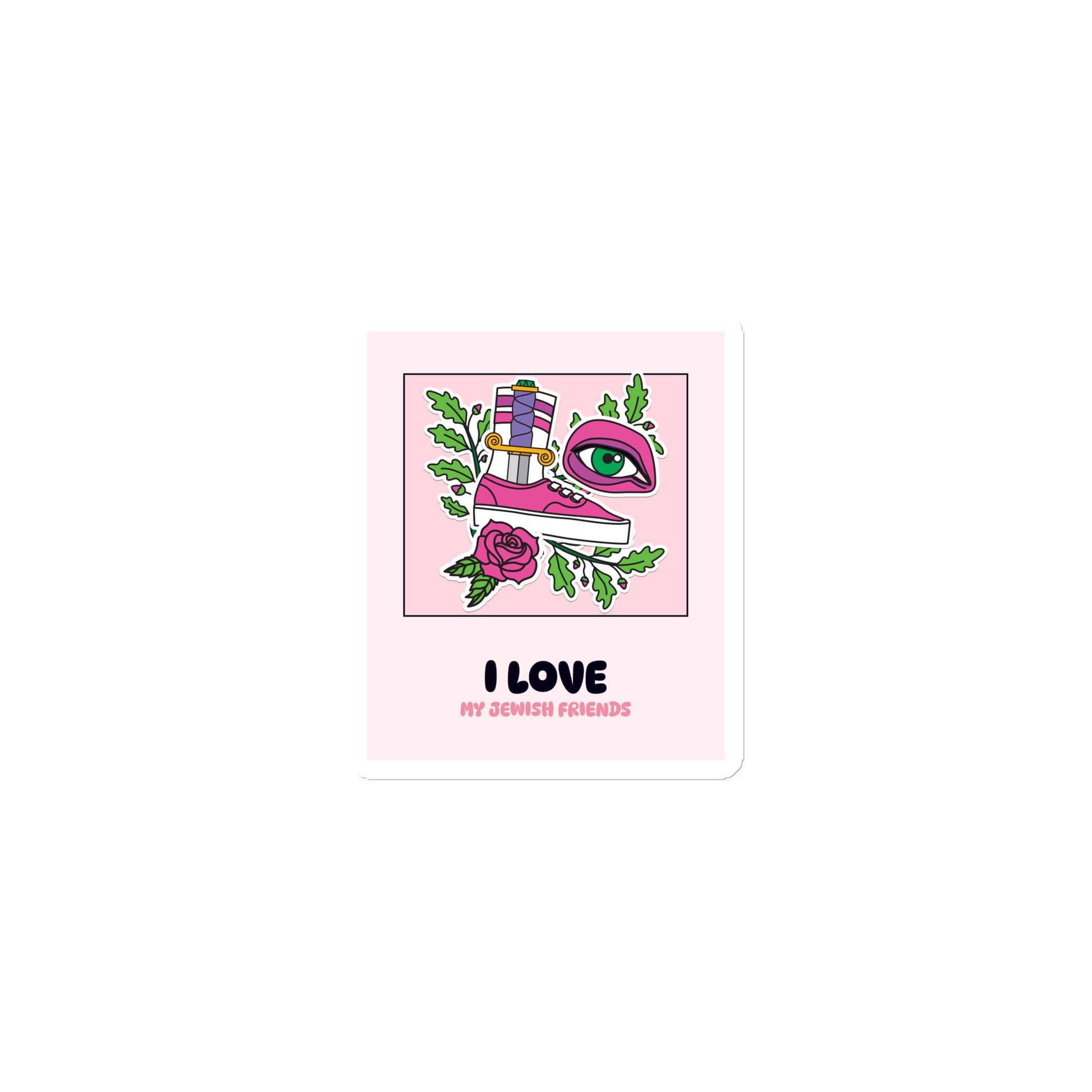 I Love My Jewish Friends | Pink Edition | Die-Cut Magnet Jouparty