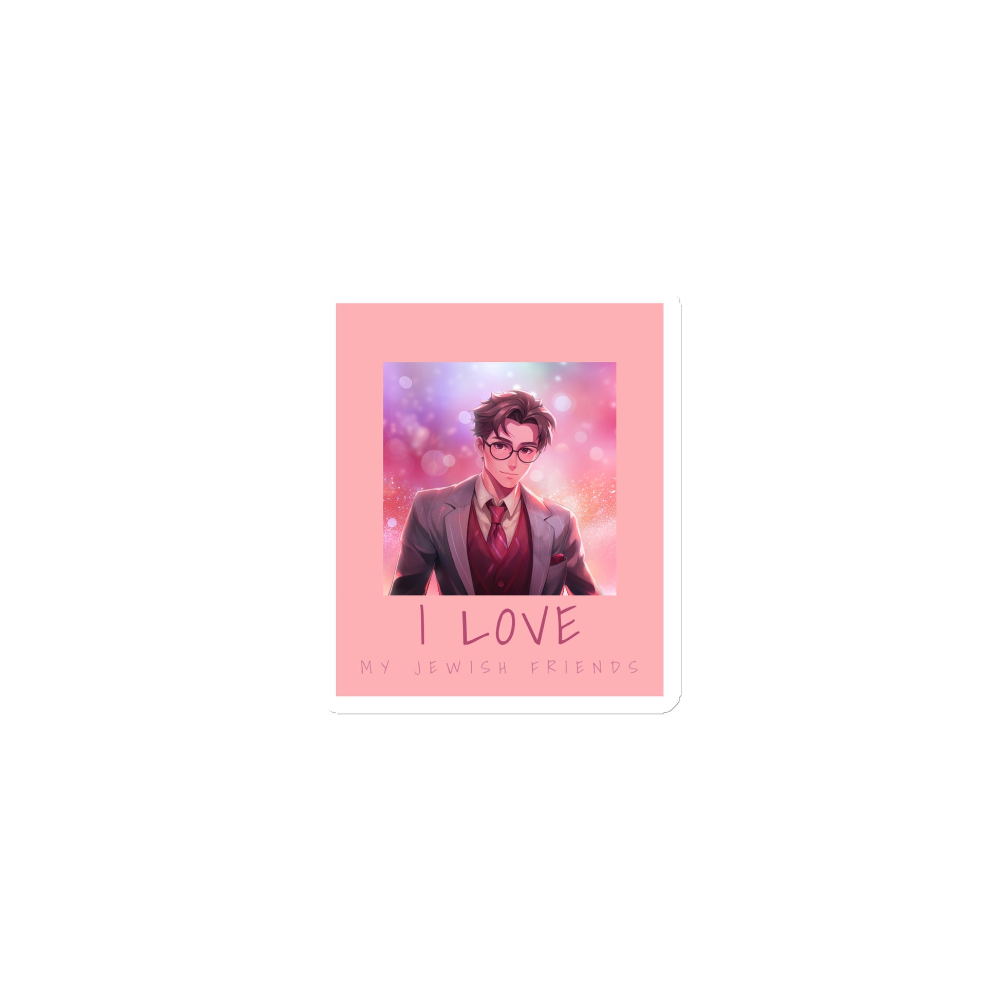 I Love My Jewish Friends | Pink Edition | Die-Cut Magnet Jouparty