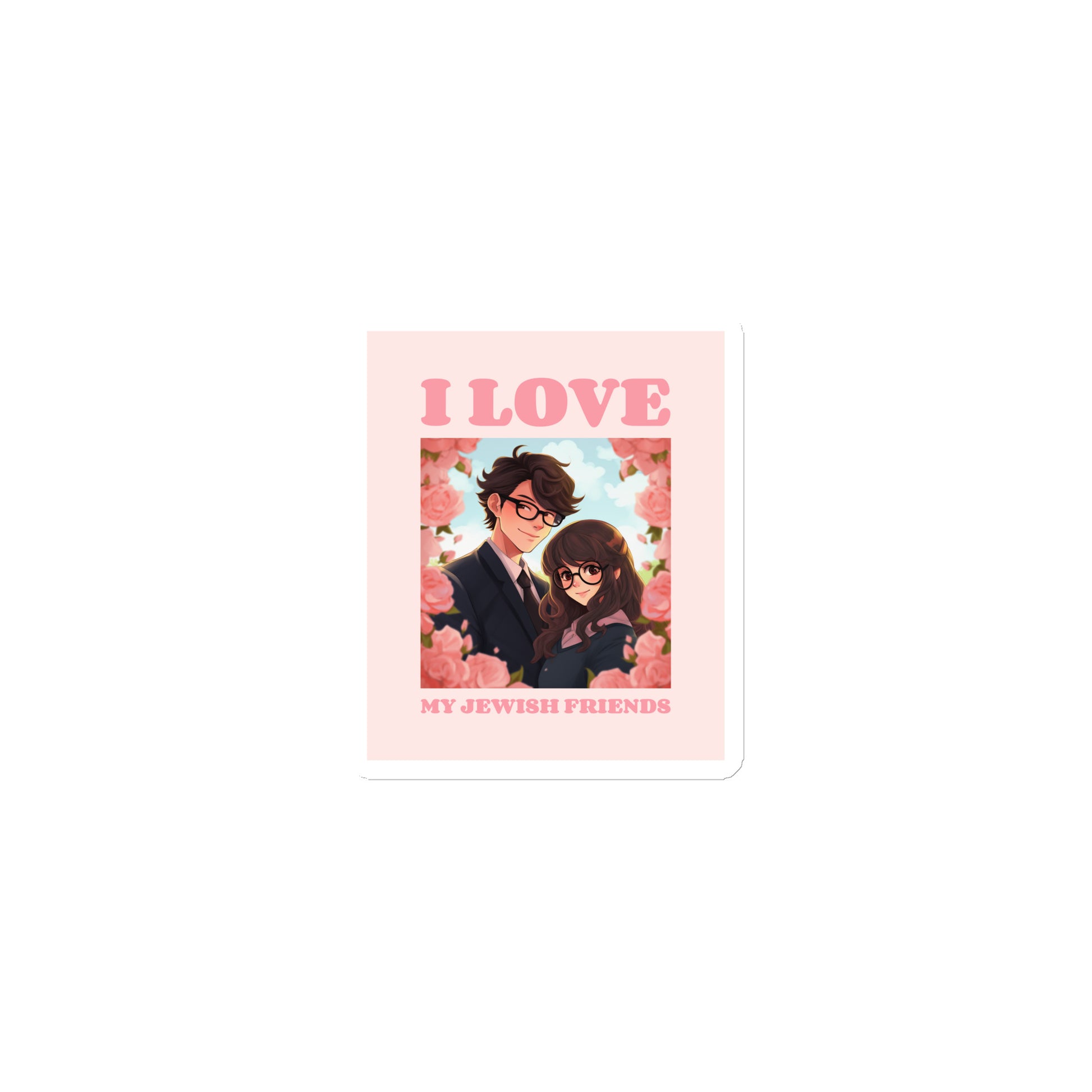 I Love My Jewish Friends | Pink Edition | Die-Cut Magnet Jouparty