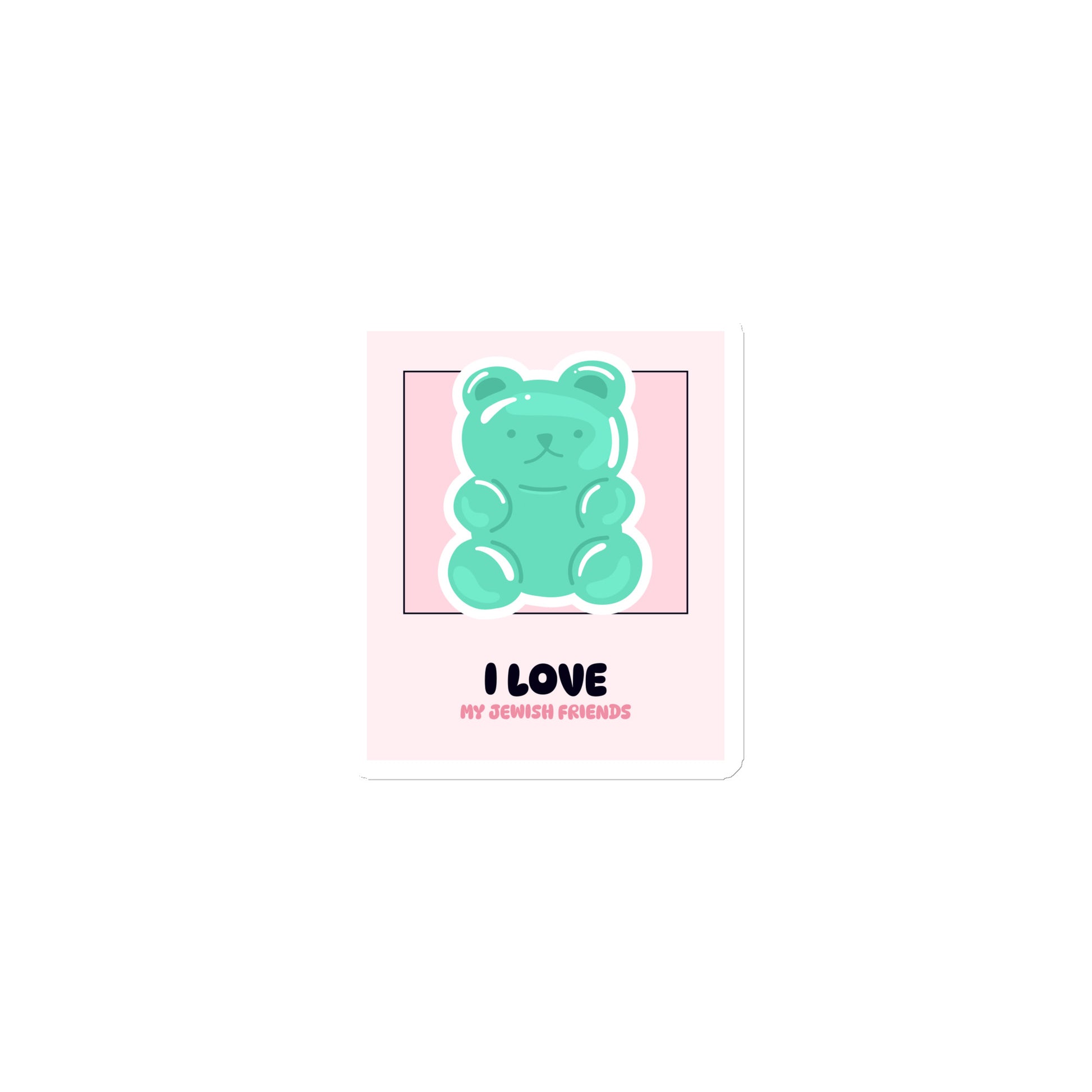 I Love My Jewish Friends | Pink Edition | Die-Cut Magnet Jouparty