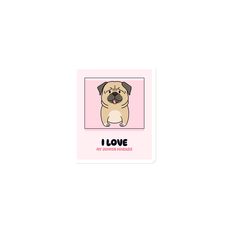 I Love My Jewish Friends | Pink Edition | Die-Cut Magnet