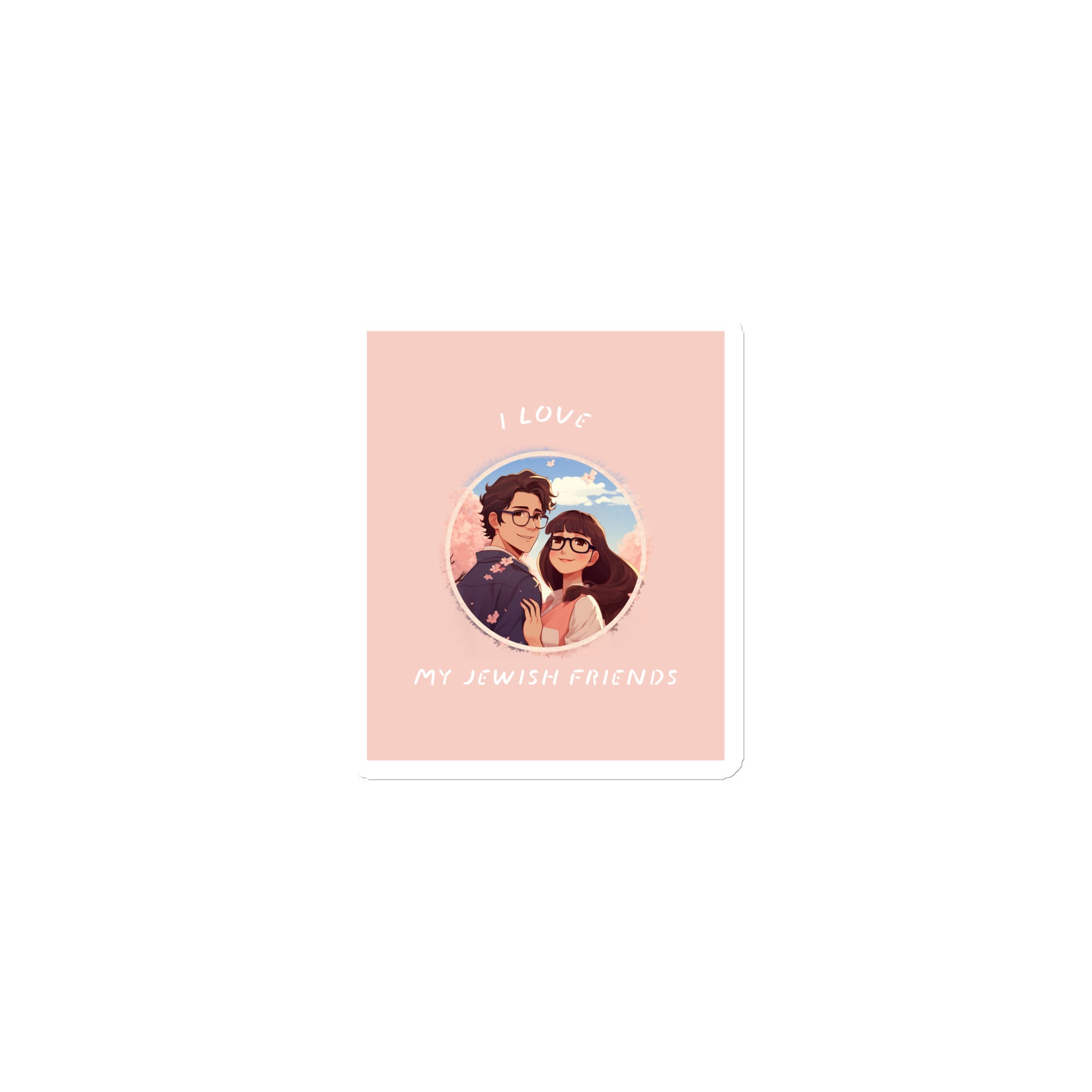 I Love My Jewish Friends | Pink Edition | Die-Cut Magnet