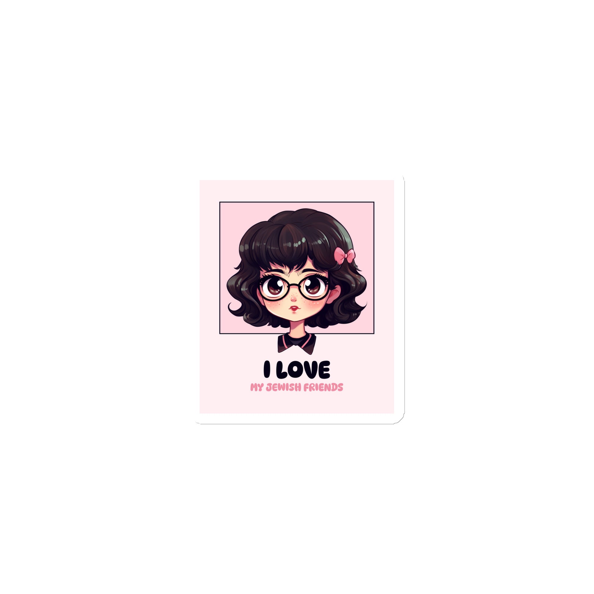 I Love My Jewish Friends | Pink Edition | Die-Cut Magnet Jouparty