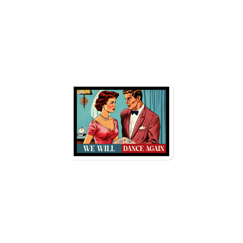 We Will Dance Again | Retro Edition | Die-Cut Magnet