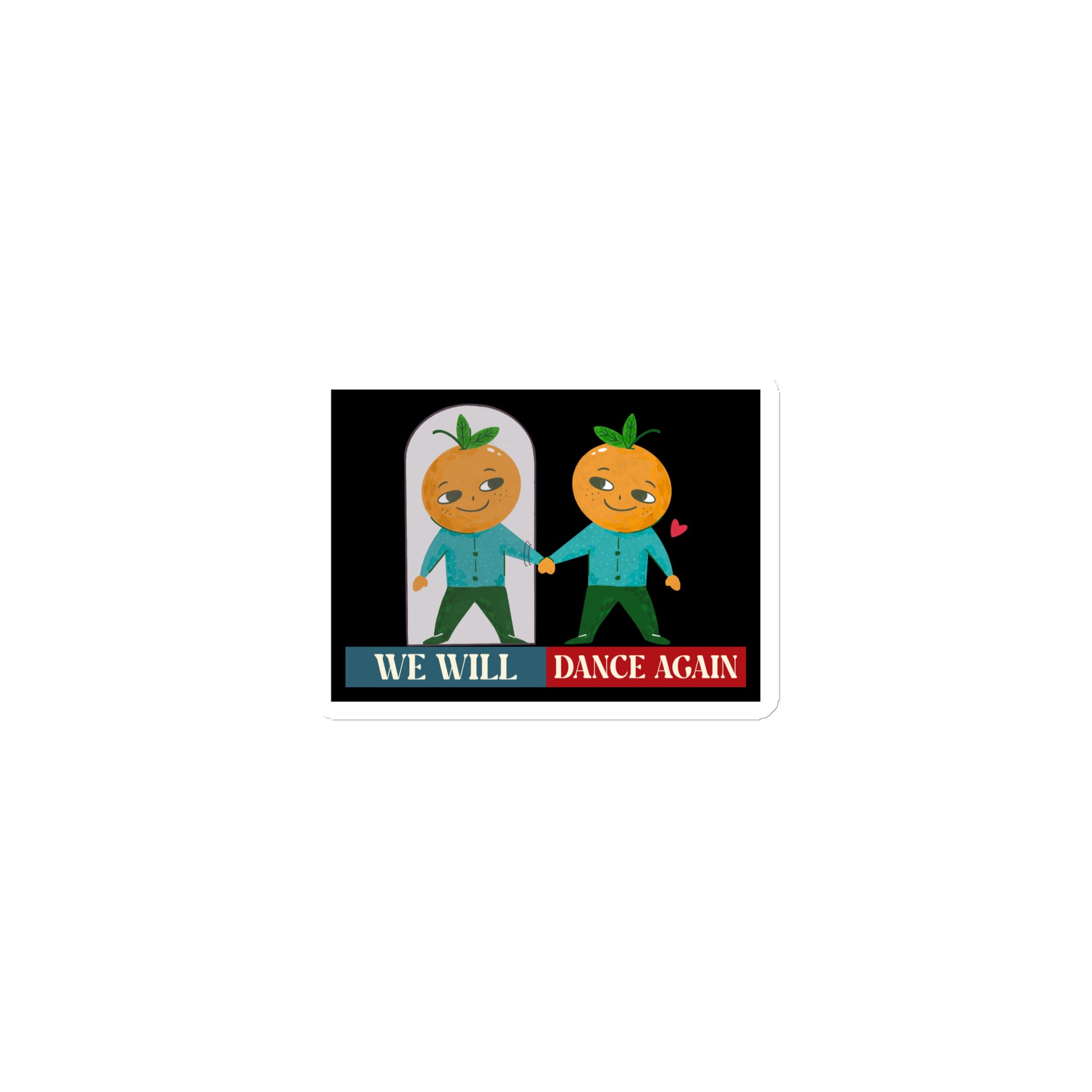We Will Dance Again | Retro Edition | Die-Cut Magnet Jouparty