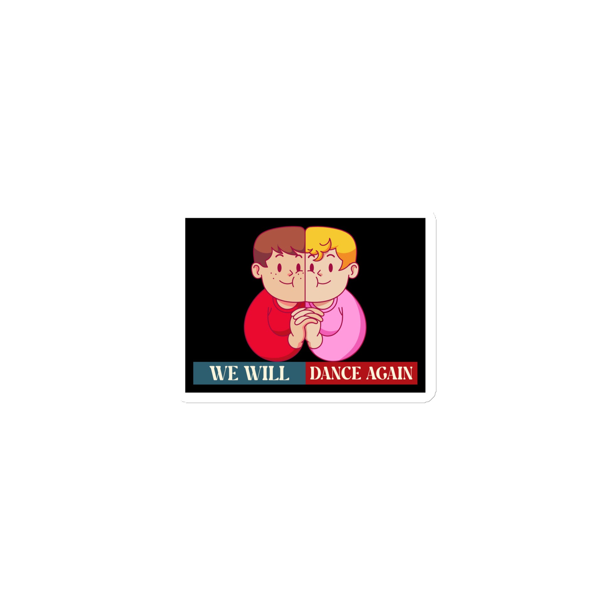 We Will Dance Again | Retro Edition | Die-Cut Magnet Jouparty