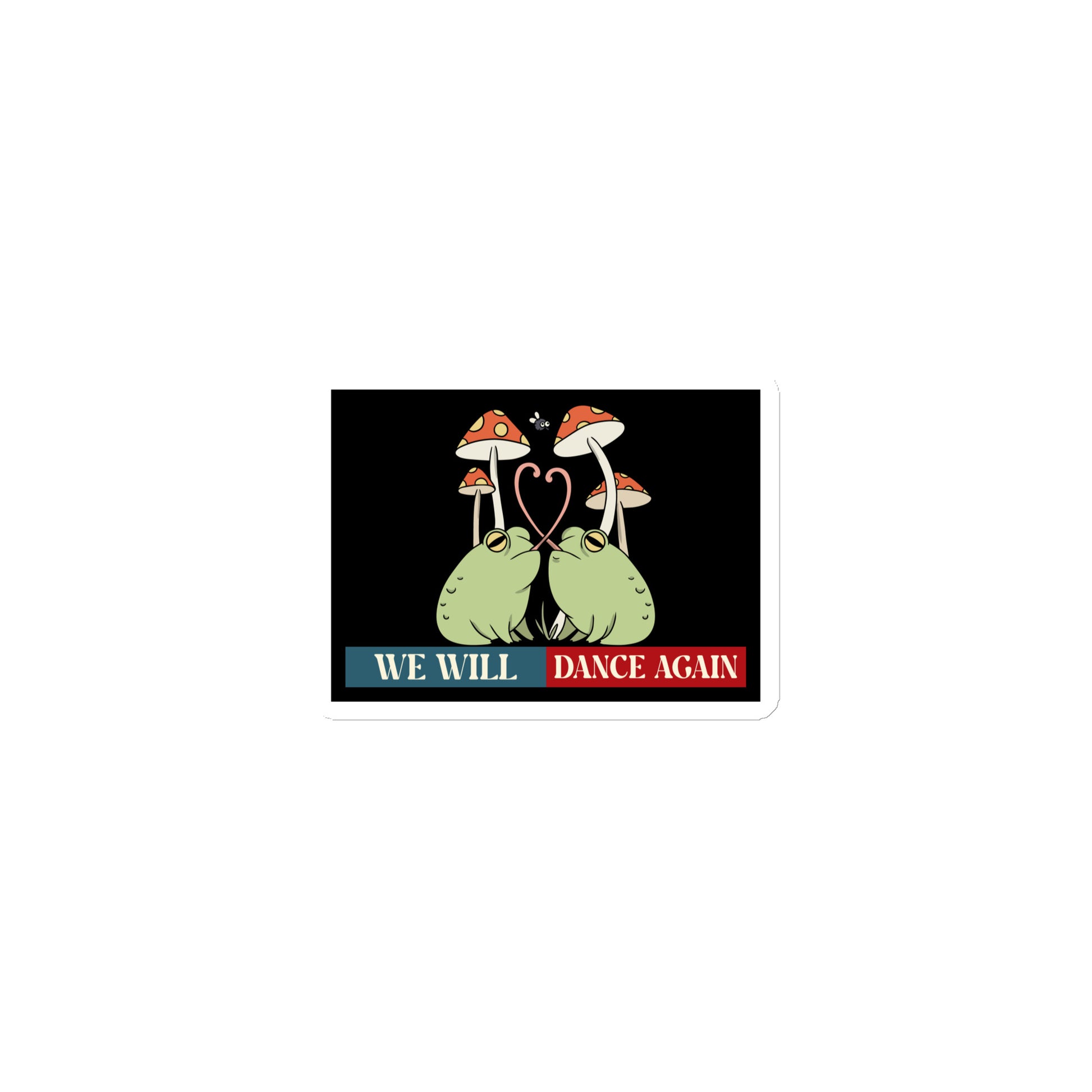 We Will Dance Again | Retro Edition | Die-Cut Magnet Jouparty