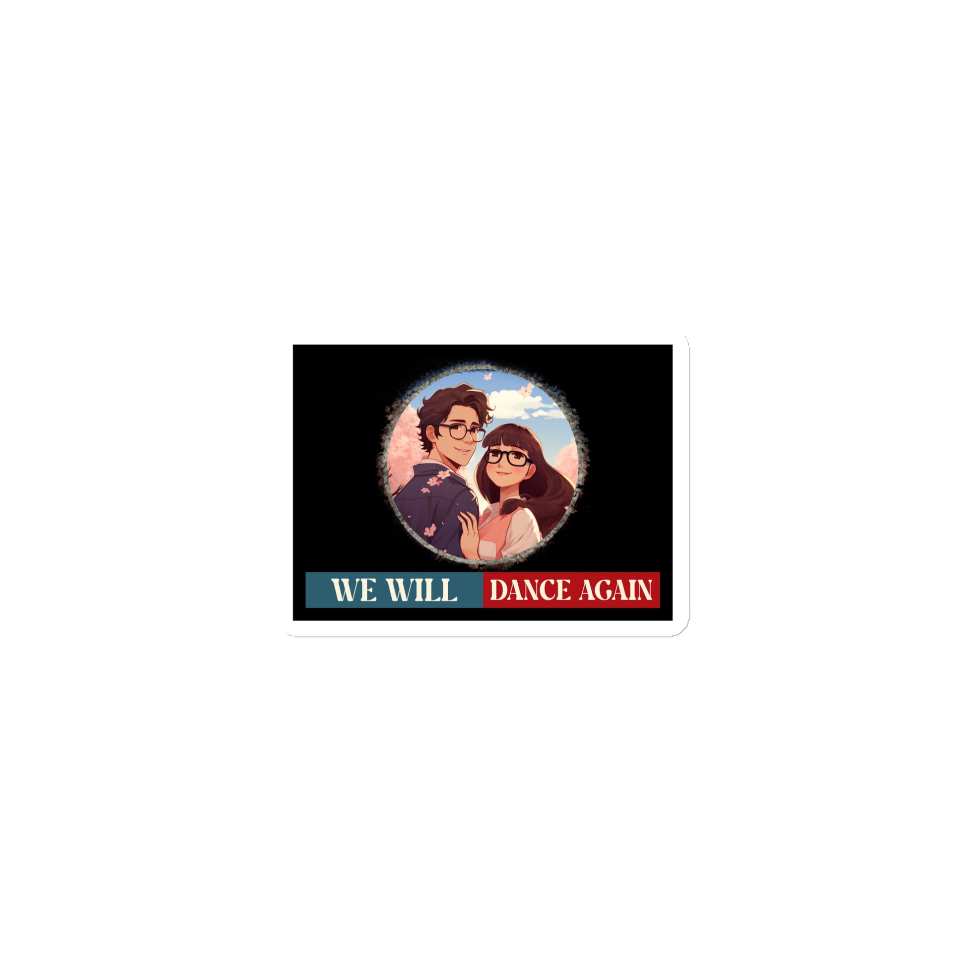 We Will Dance Again | Retro Edition | Die-Cut Magnet Jouparty