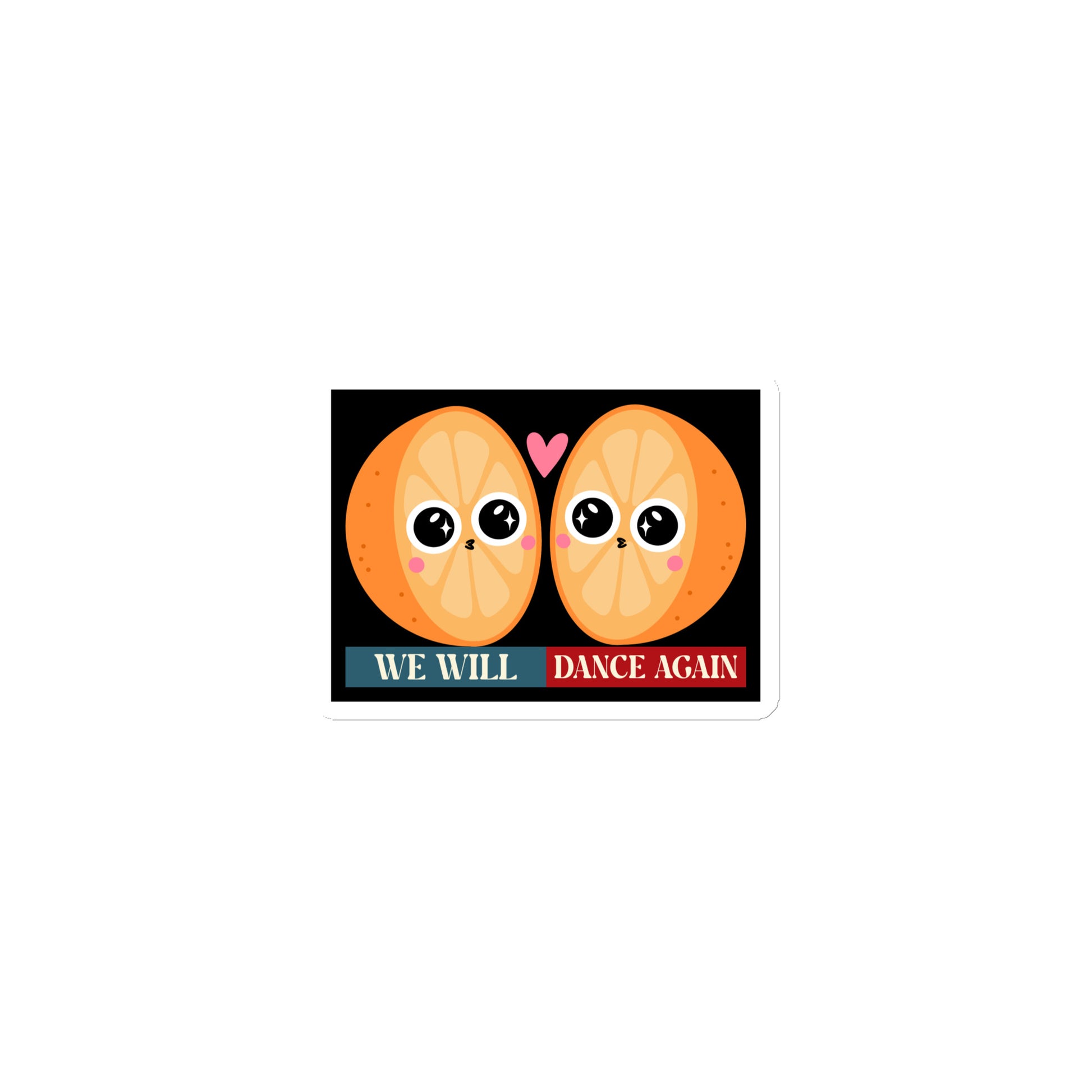 We Will Dance Again | Retro Edition | Die-Cut Magnet Jouparty