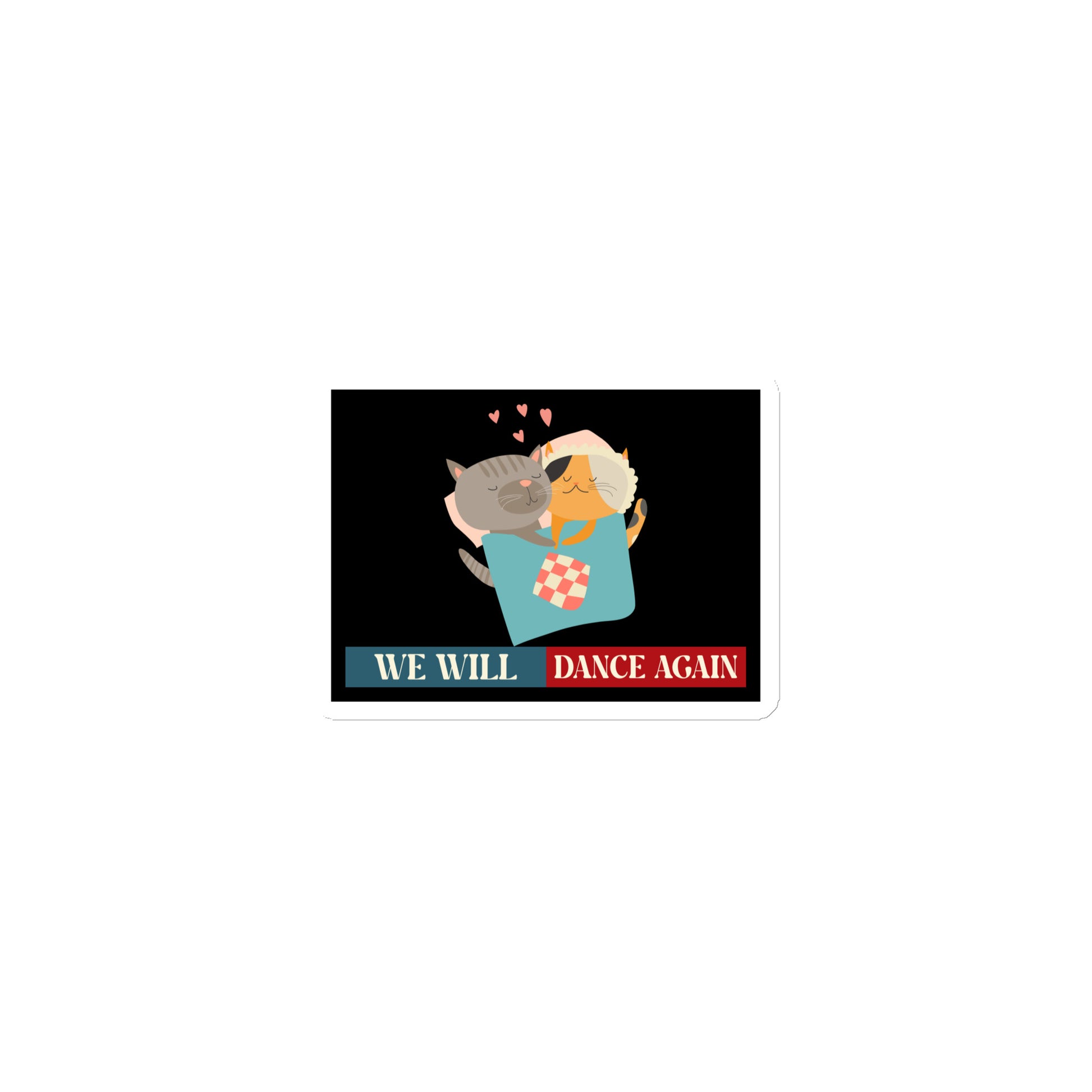 We Will Dance Again | Retro Edition | Die-Cut Magnet Jouparty