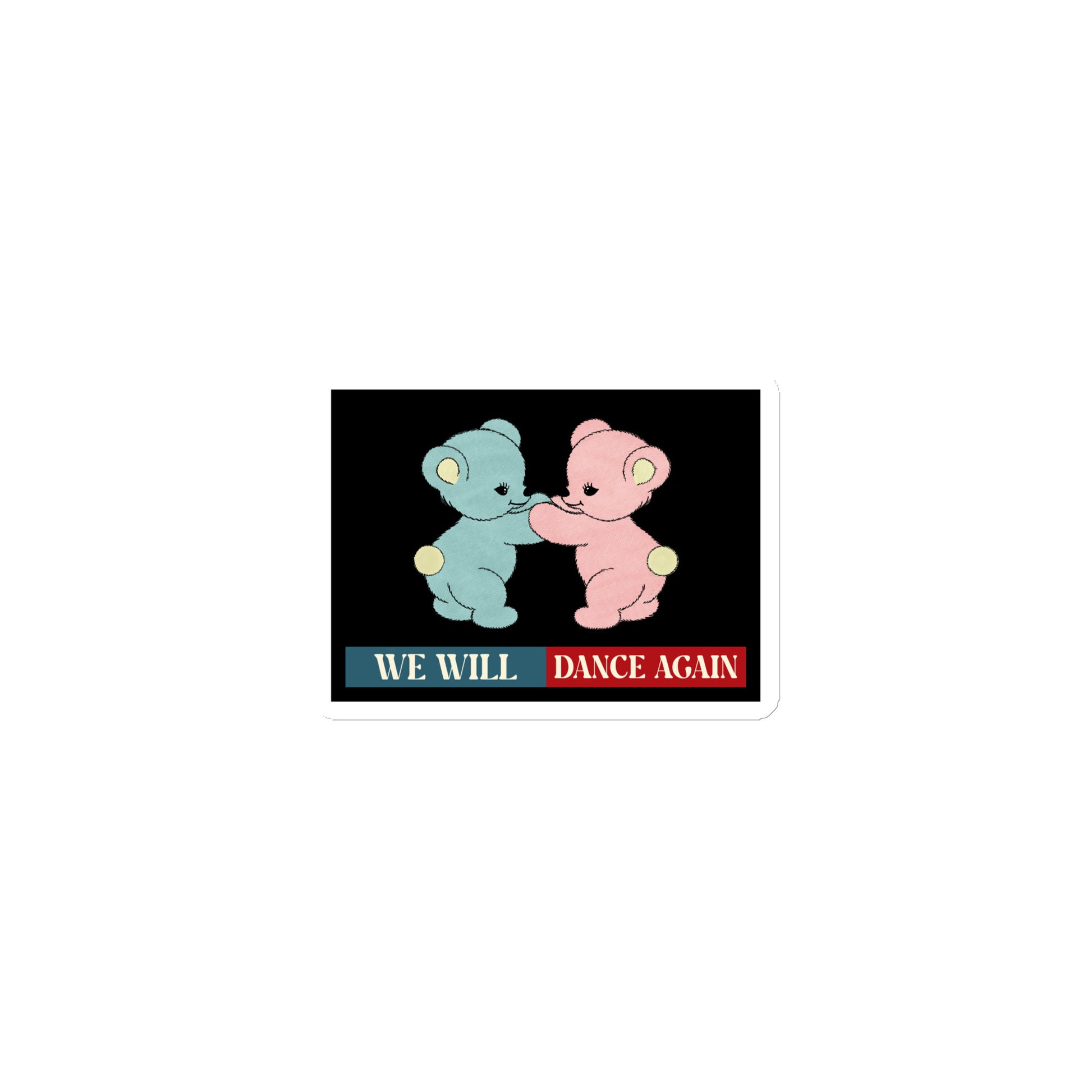 We Will Dance Again | Retro Edition | Die-Cut Magnet Jouparty