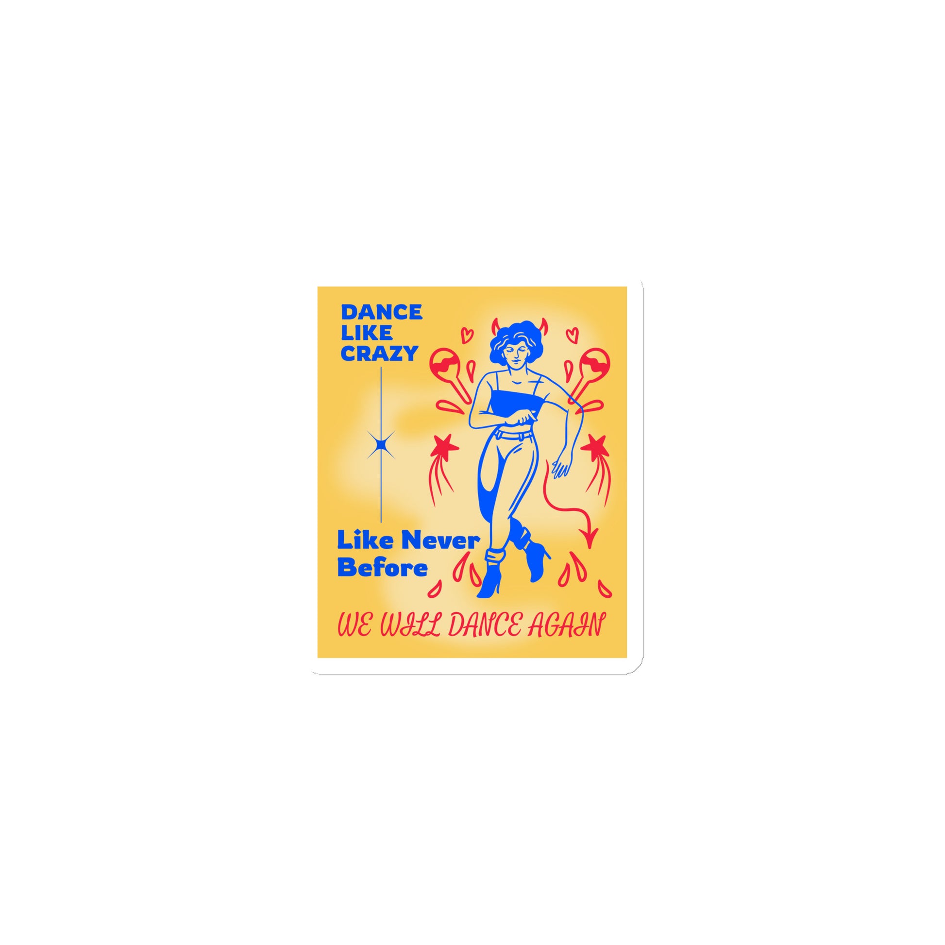 We Will Dance Again Party | Die-Cut Magnet Jouparty