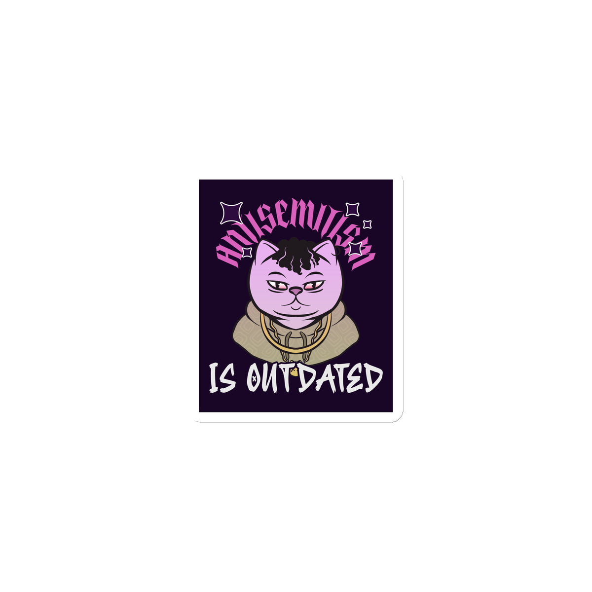 Cool Cat | Antisemitism Is Outdated | Die-Cut Magnet Jouparty