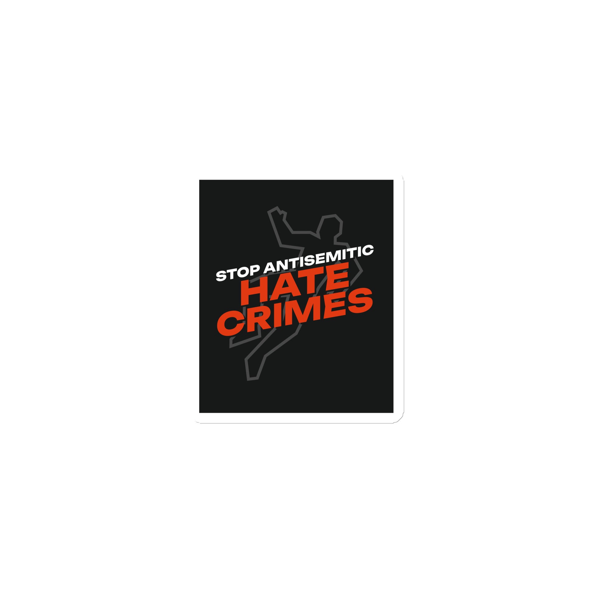 Antisemitic Hate Crimes | Die-Cut Magnet