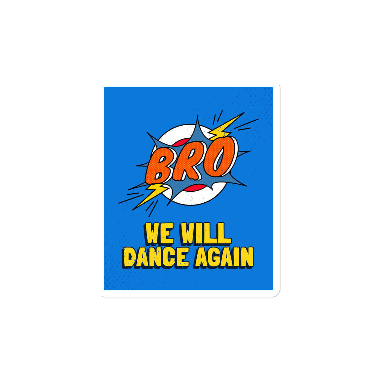 We Will Dance Again | Die-Cut Magnet Jouparty